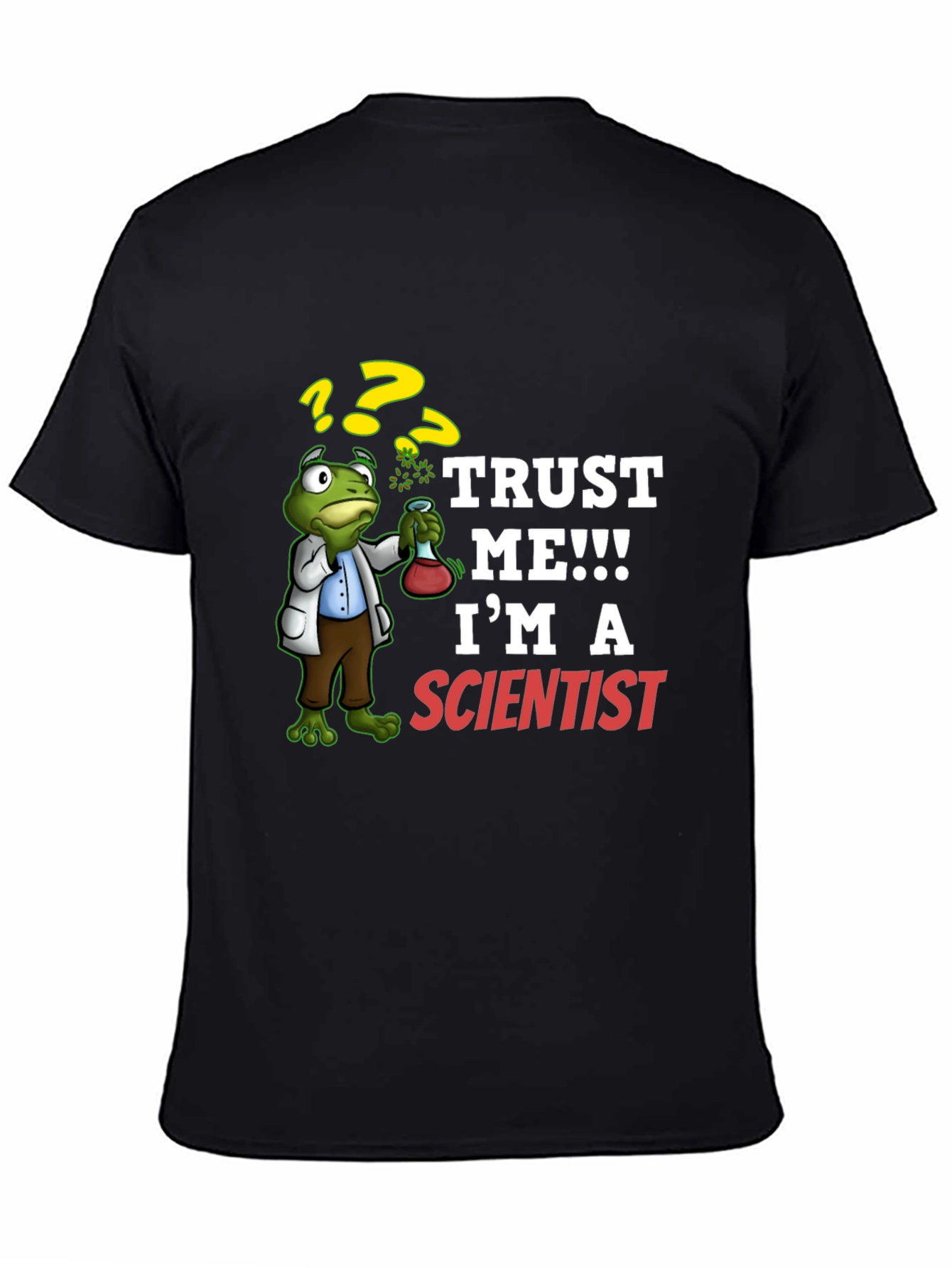 Trust Me Im A Scientist T-Shirt