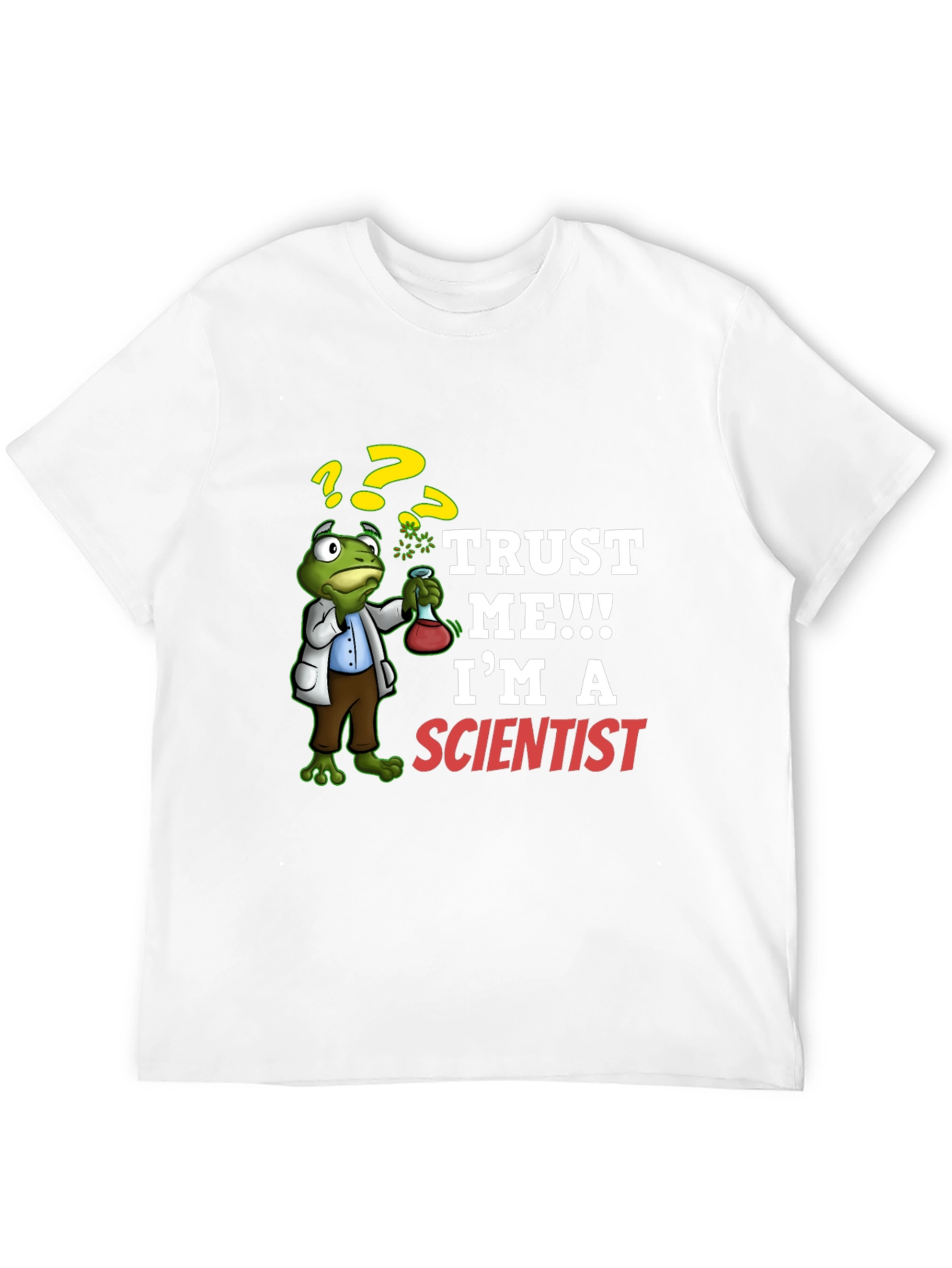 Trust Me Im A Scientist T-Shirt