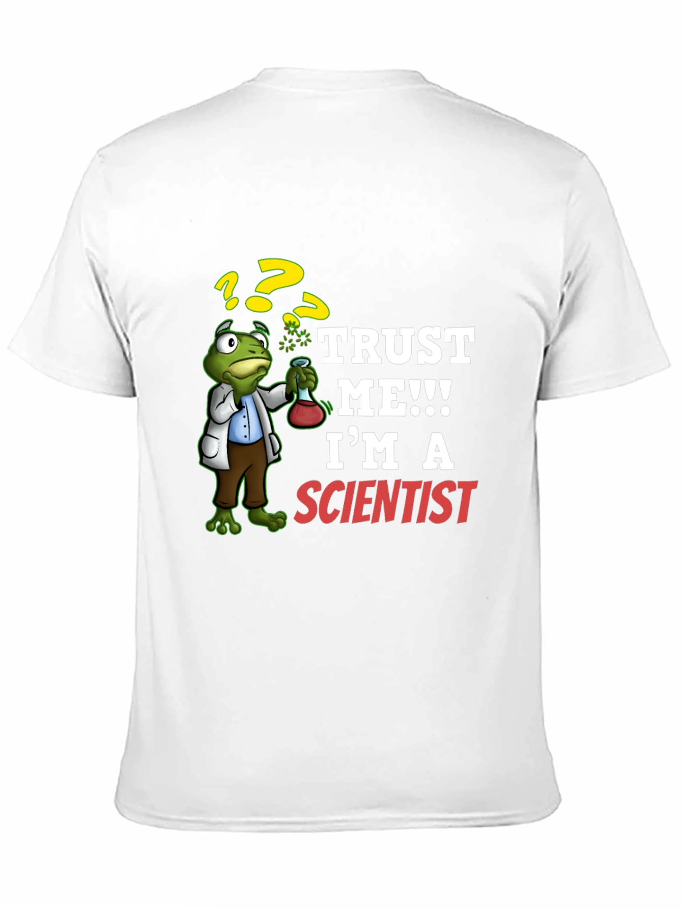 Trust Me Im A Scientist T-Shirt