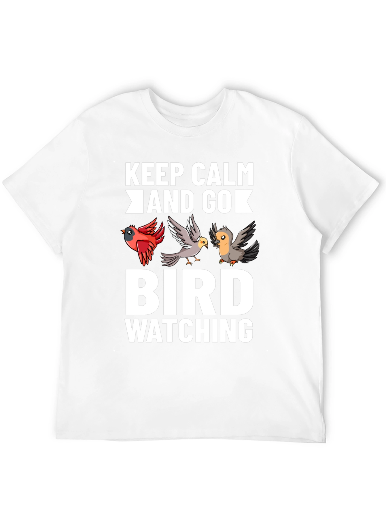 Keep Calm and Go Bird Watching T-Shirt