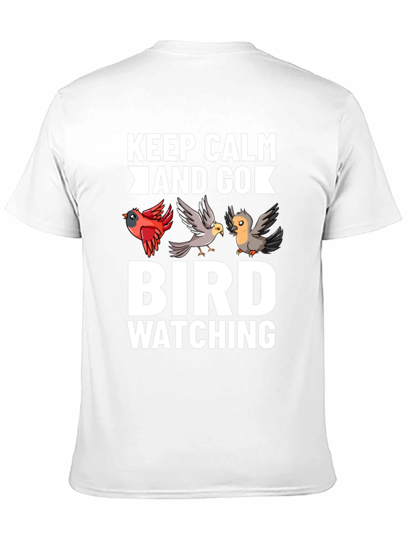 Keep Calm and Go Bird Watching T-Shirt