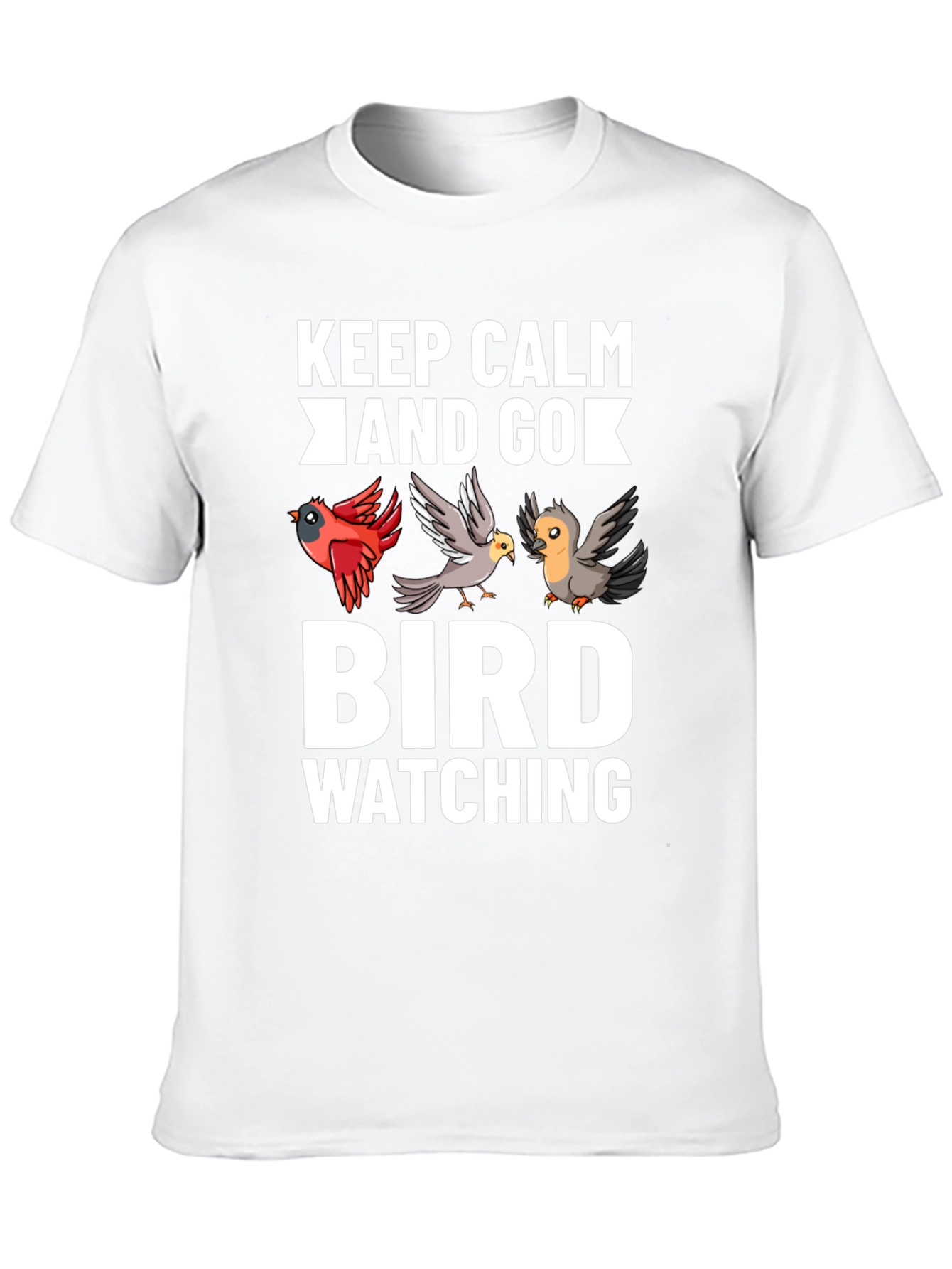 Keep Calm and Go Bird Watching T-Shirt