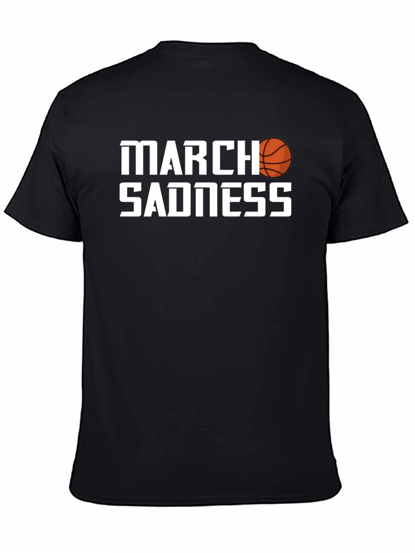 March Sadness Graphic Tee - Basketball Fan T-Shirt