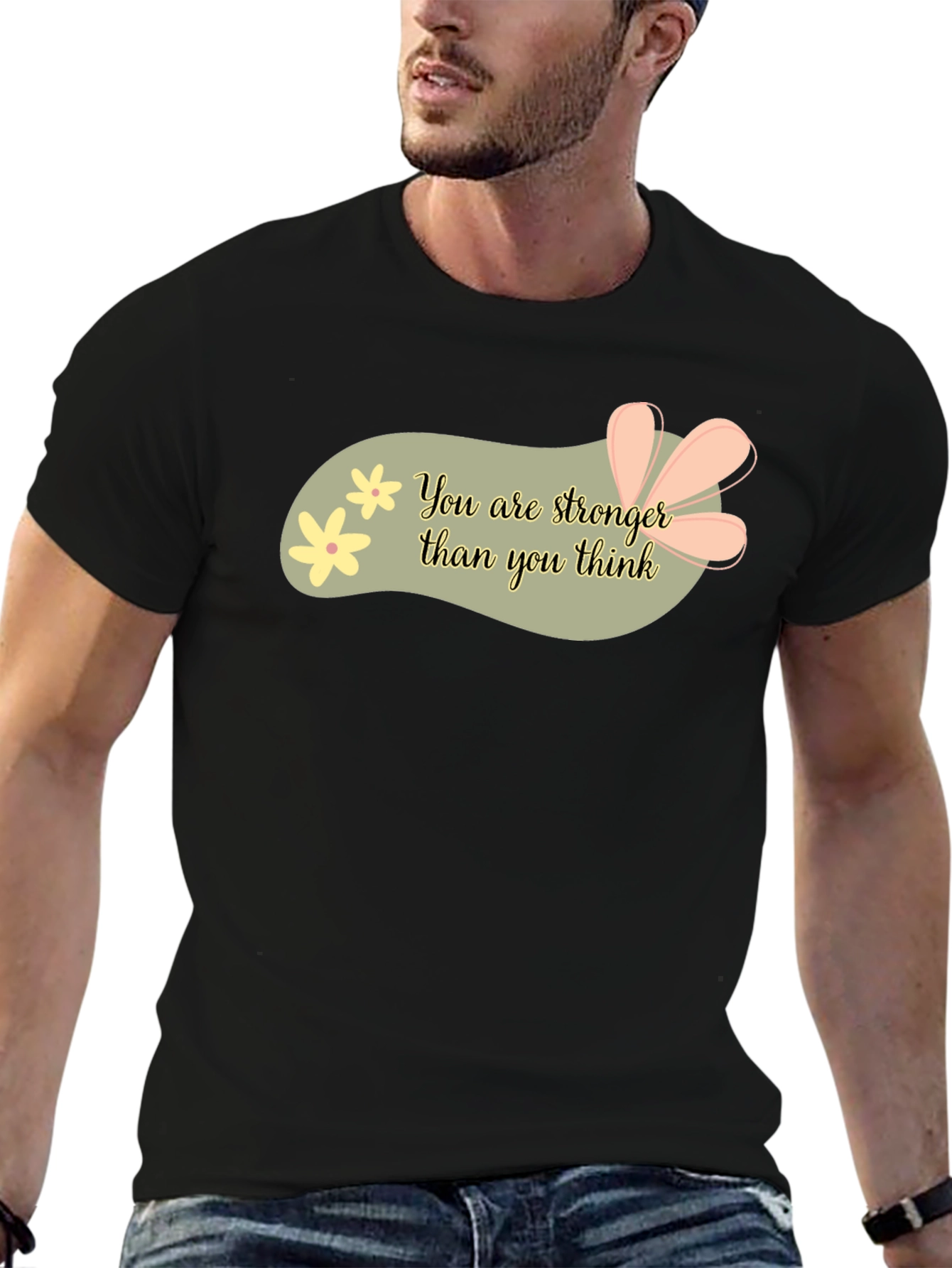 Stronger Than You Think Graphic Tee - Motivational T-Shirt
