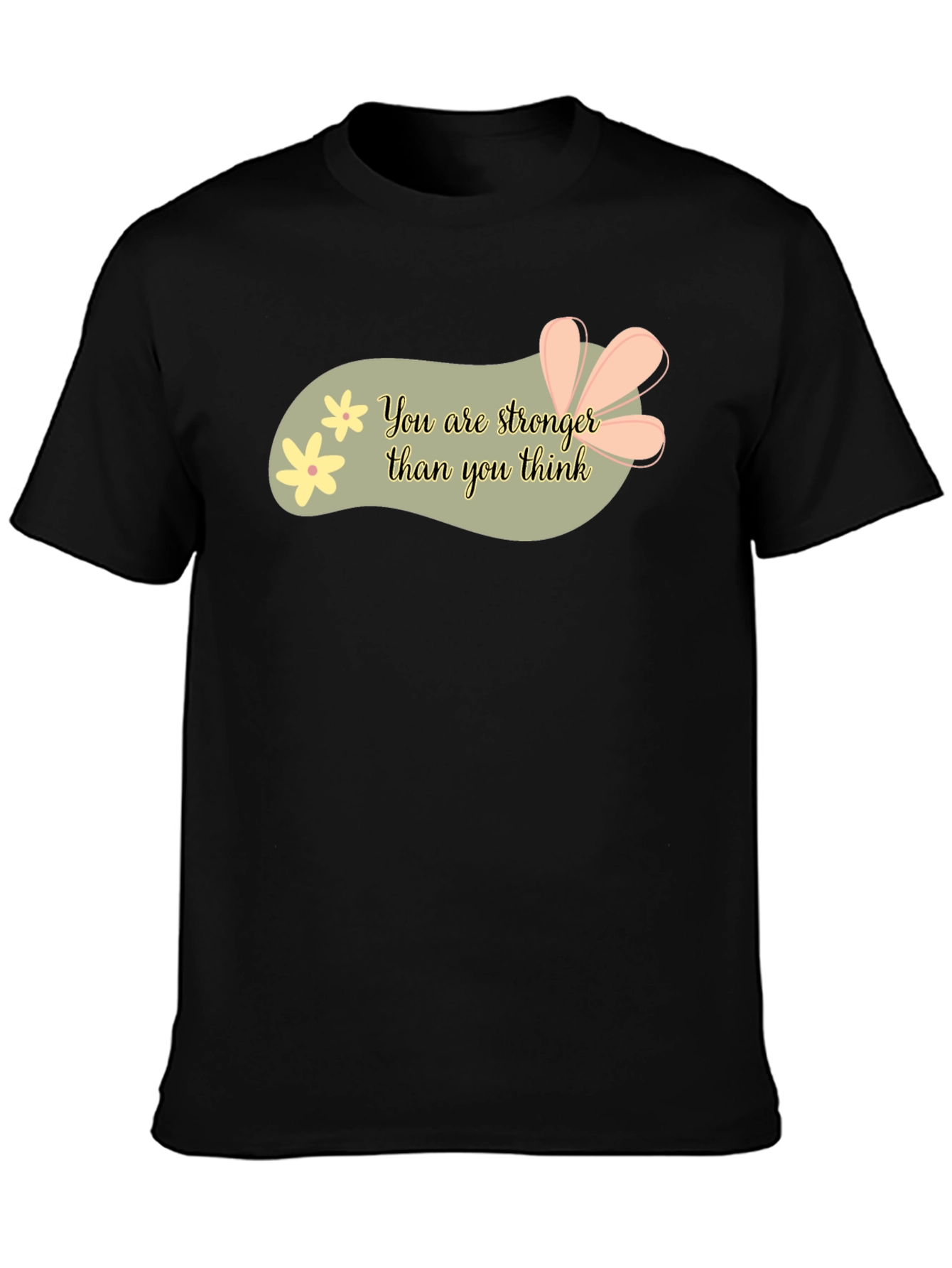 Stronger Than You Think Graphic Tee - Motivational T-Shirt