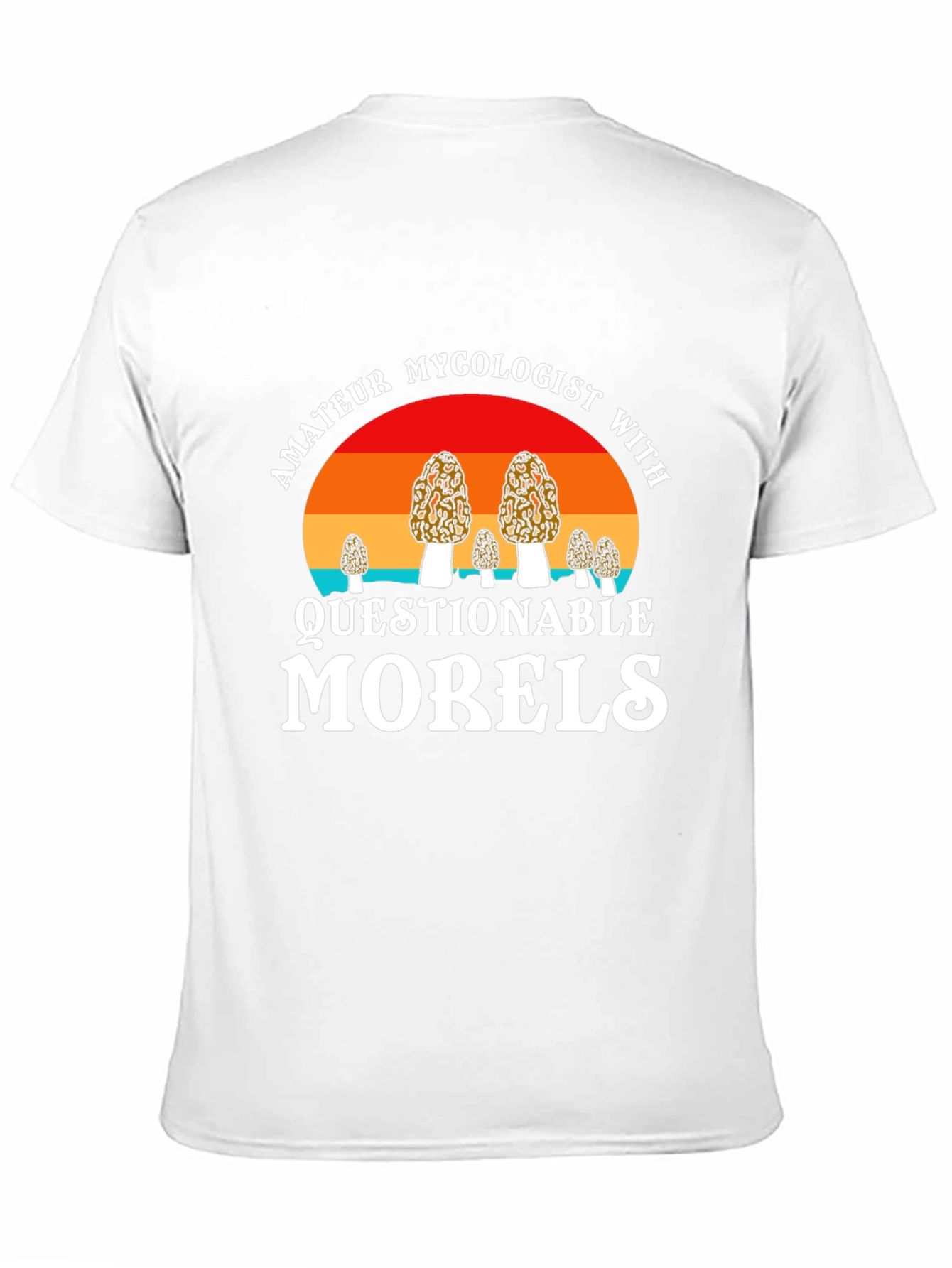 Amateur Mycologist Questionable Morels Graphic Tee