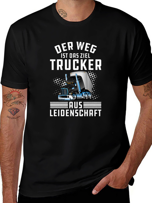 Trucker T-Shirt - Der Weg Ist Das Ziel Design