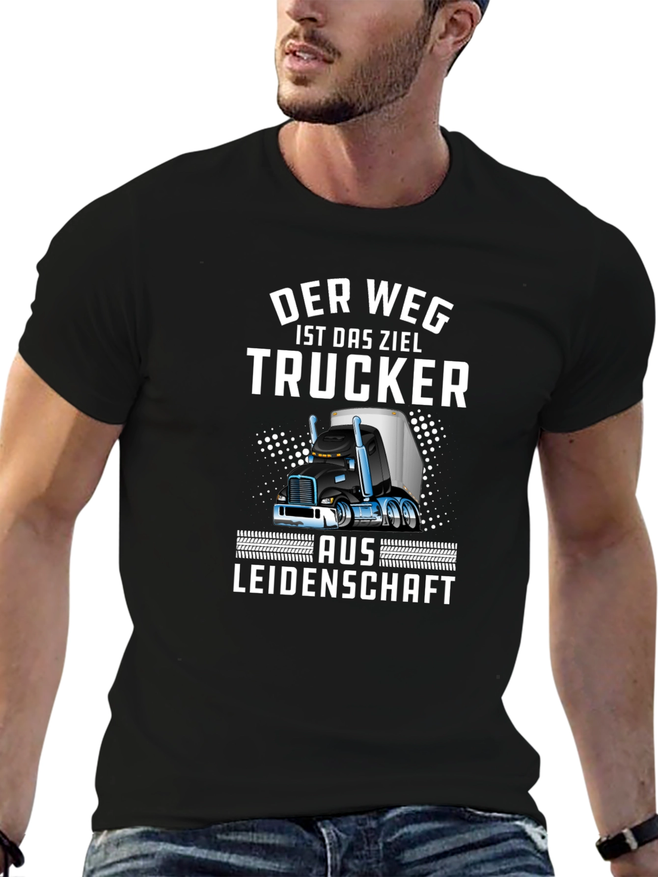 Trucker T-Shirt - Der Weg Ist Das Ziel Design