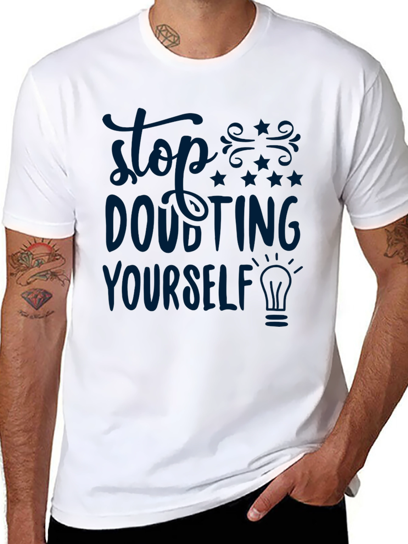 Stop Doubting Yourself Graphic T-Shirt