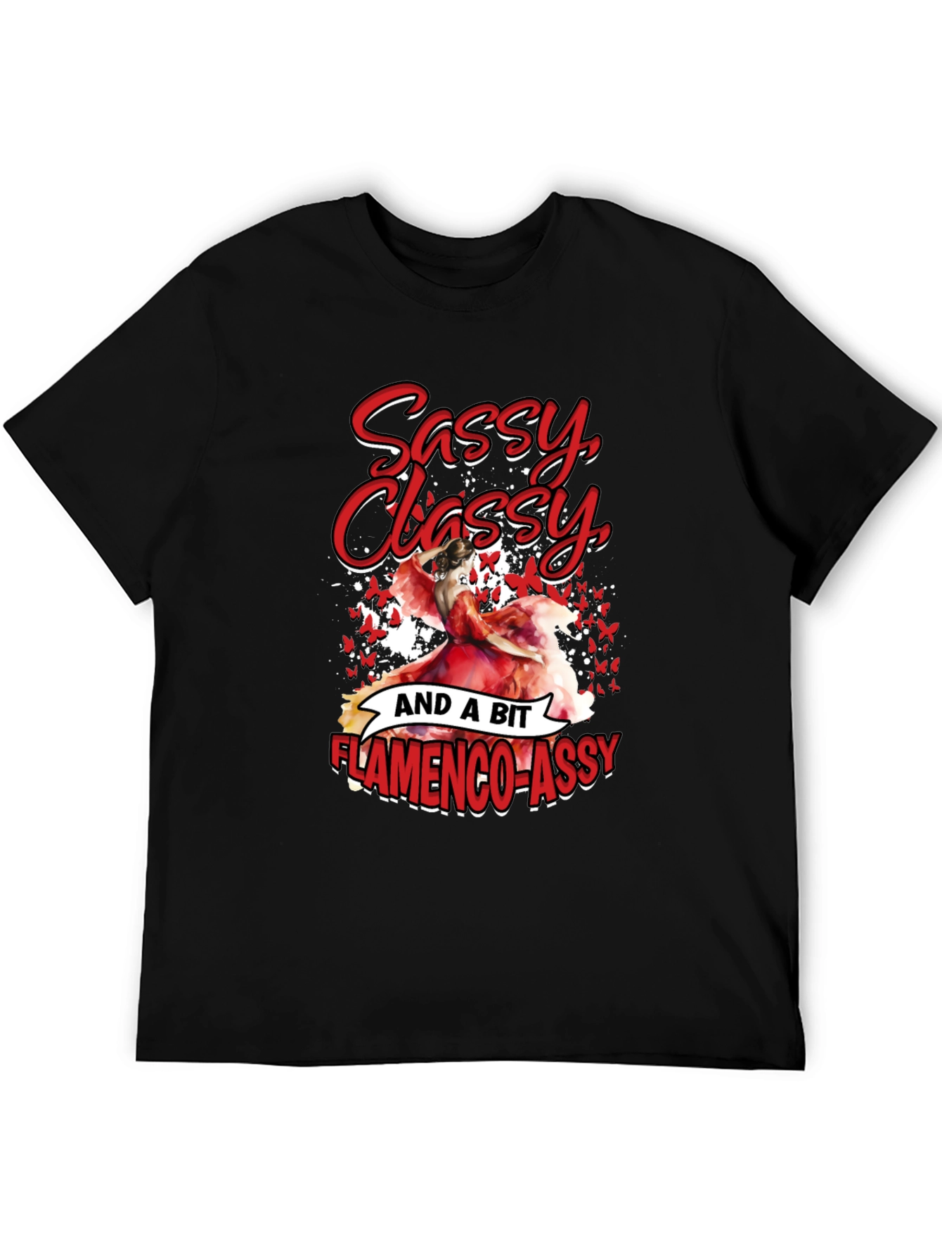 Sassy Classy Flamenco-Assy T-Shirt