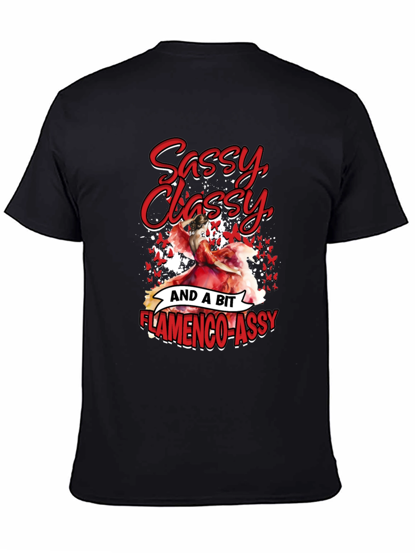 Sassy Classy Flamenco-Assy T-Shirt