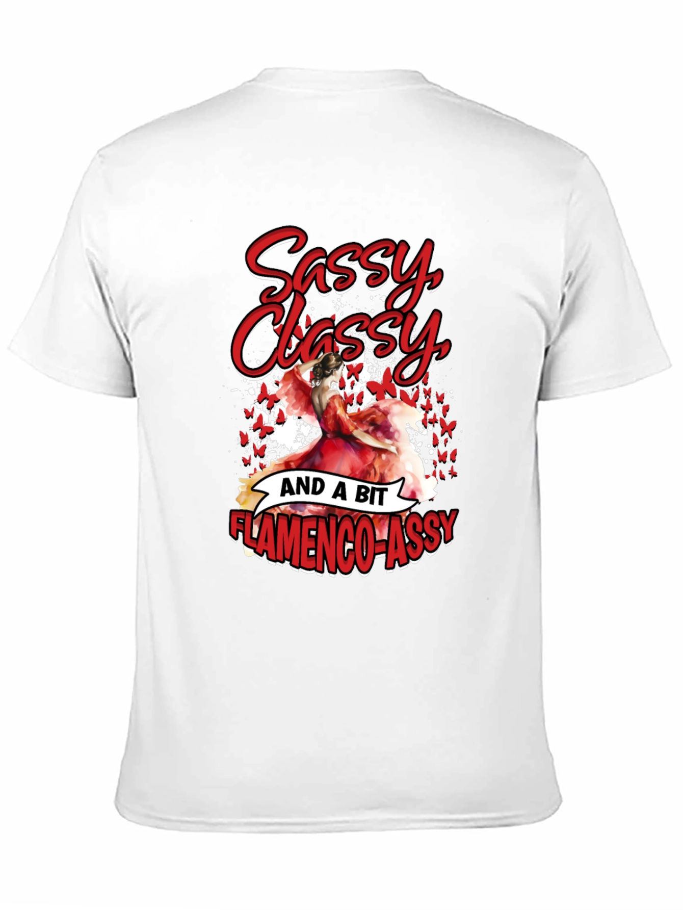 Sassy Classy Flamenco-Assy T-Shirt