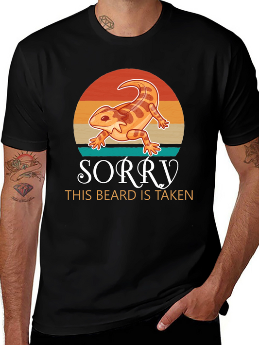 Sorry This Beard is Taken T-Shirt Bearded Dragon Tee