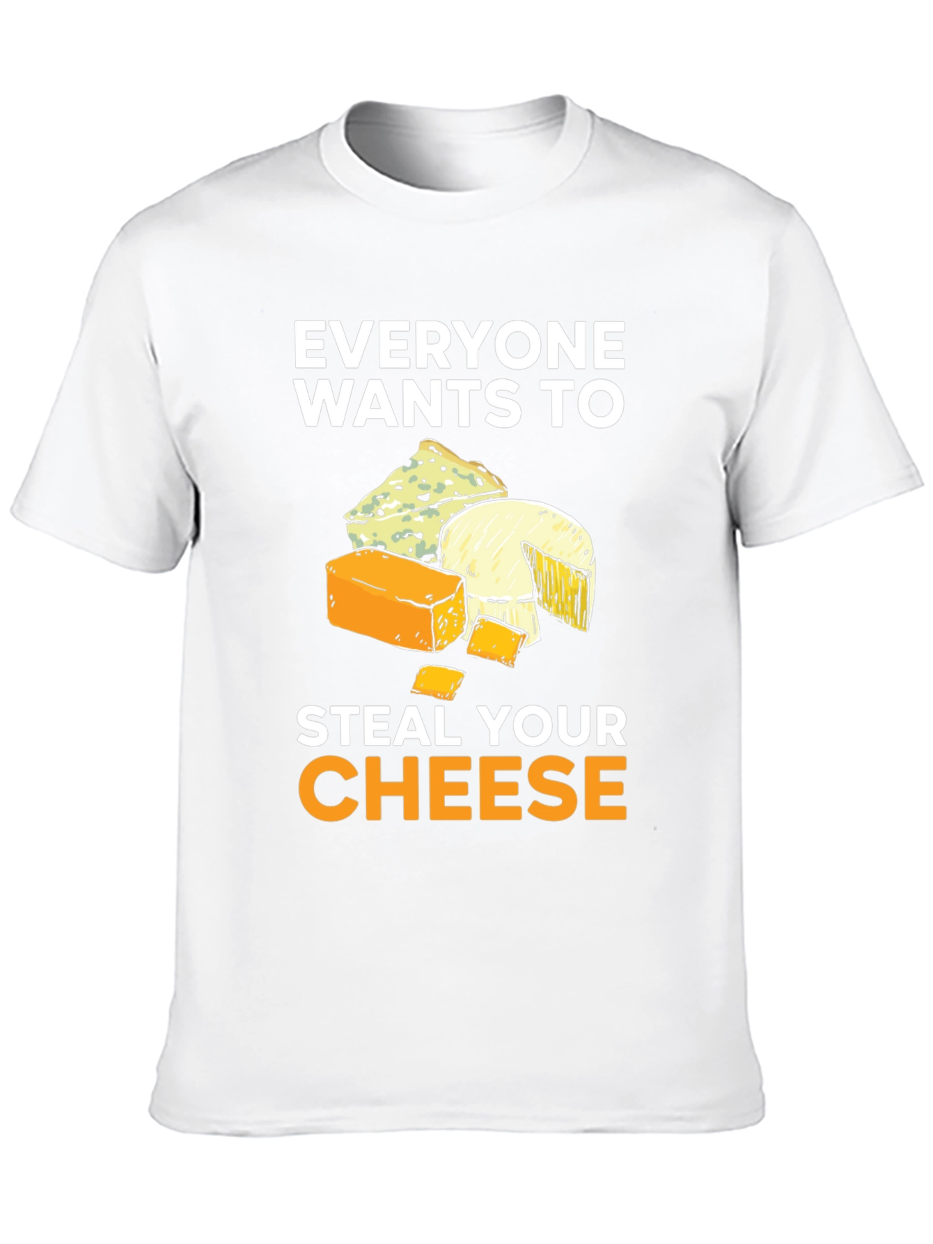 Steal Your Cheese T-Shirt