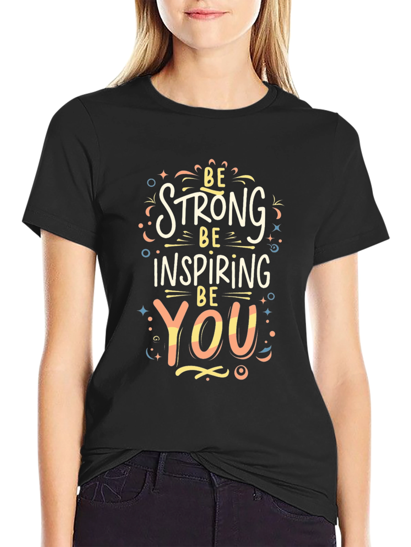 Be Strong Inspiring You Graphic Tee - Black