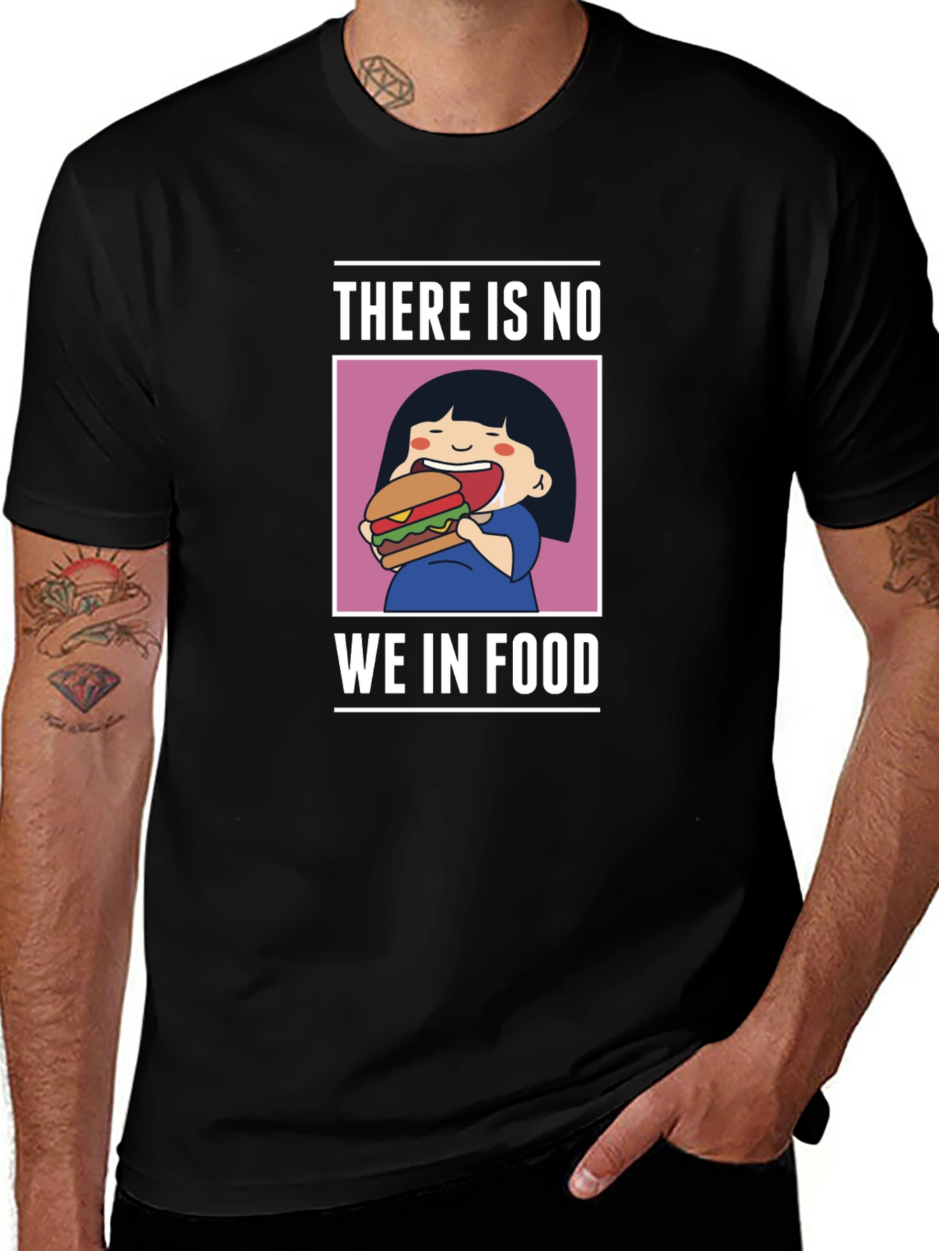 Funny There Is No We In Food T-Shirt