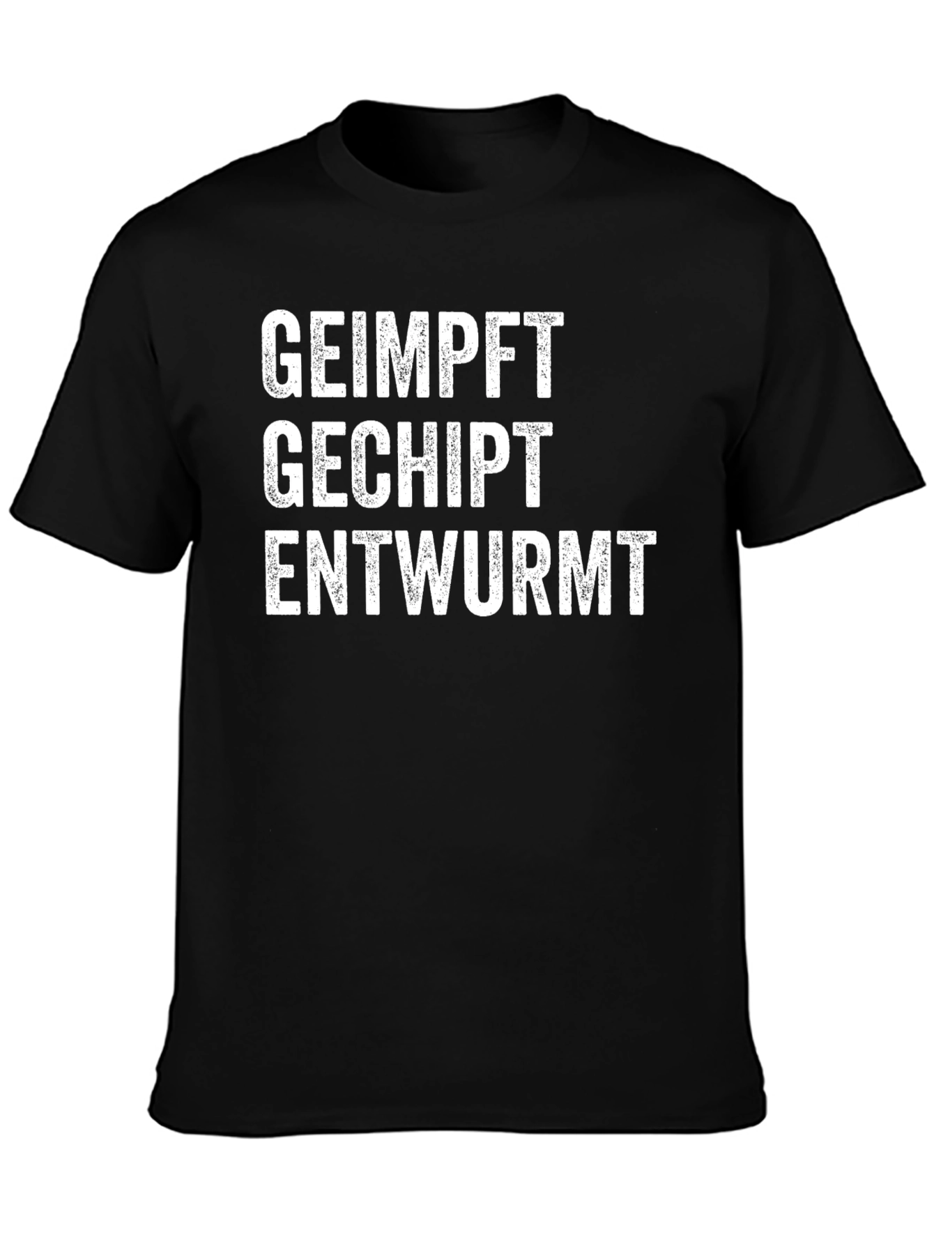 Geimpft Gechipt Entwurmt T-Shirt