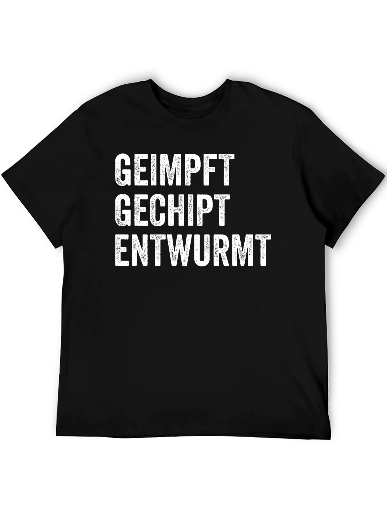Geimpft Gechipt Entwurmt T-Shirt
