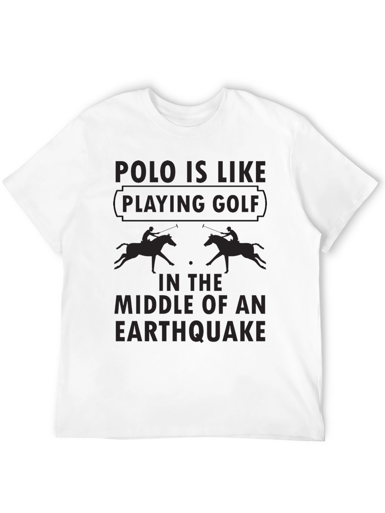 Polo Earthquake T-Shirt - Funny Polo Player Tee