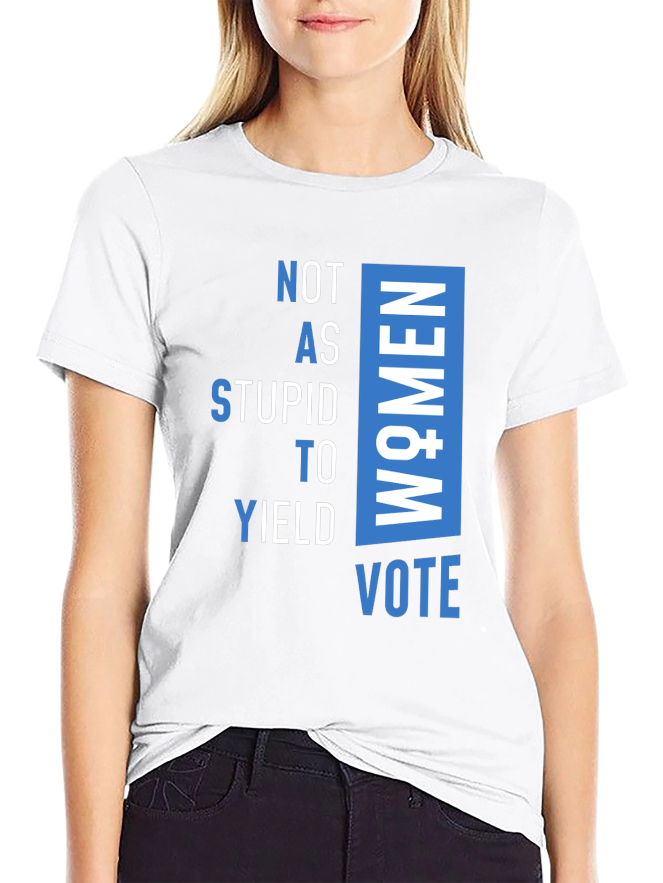 Not As Stupid to Yield Women Vote T-Shirt