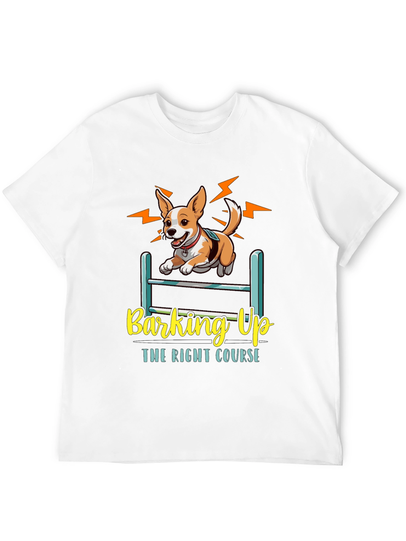 Dog Agility T-Shirt: Barking Up the Right Course