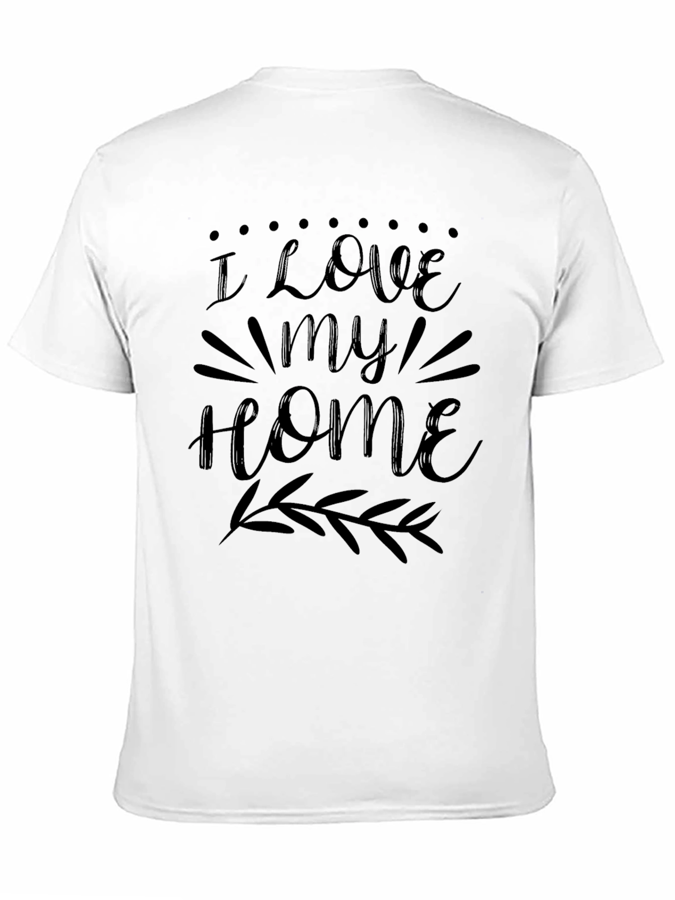 I Love My Home Black T-Shirt