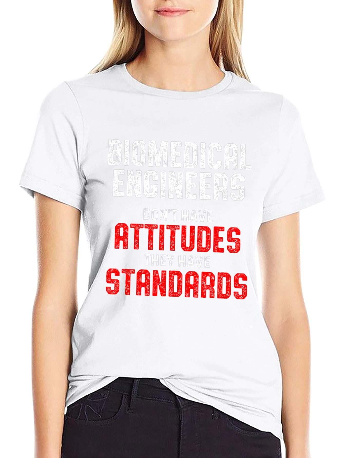 Biomedical Engineer Attitudes Standards T-Shirt