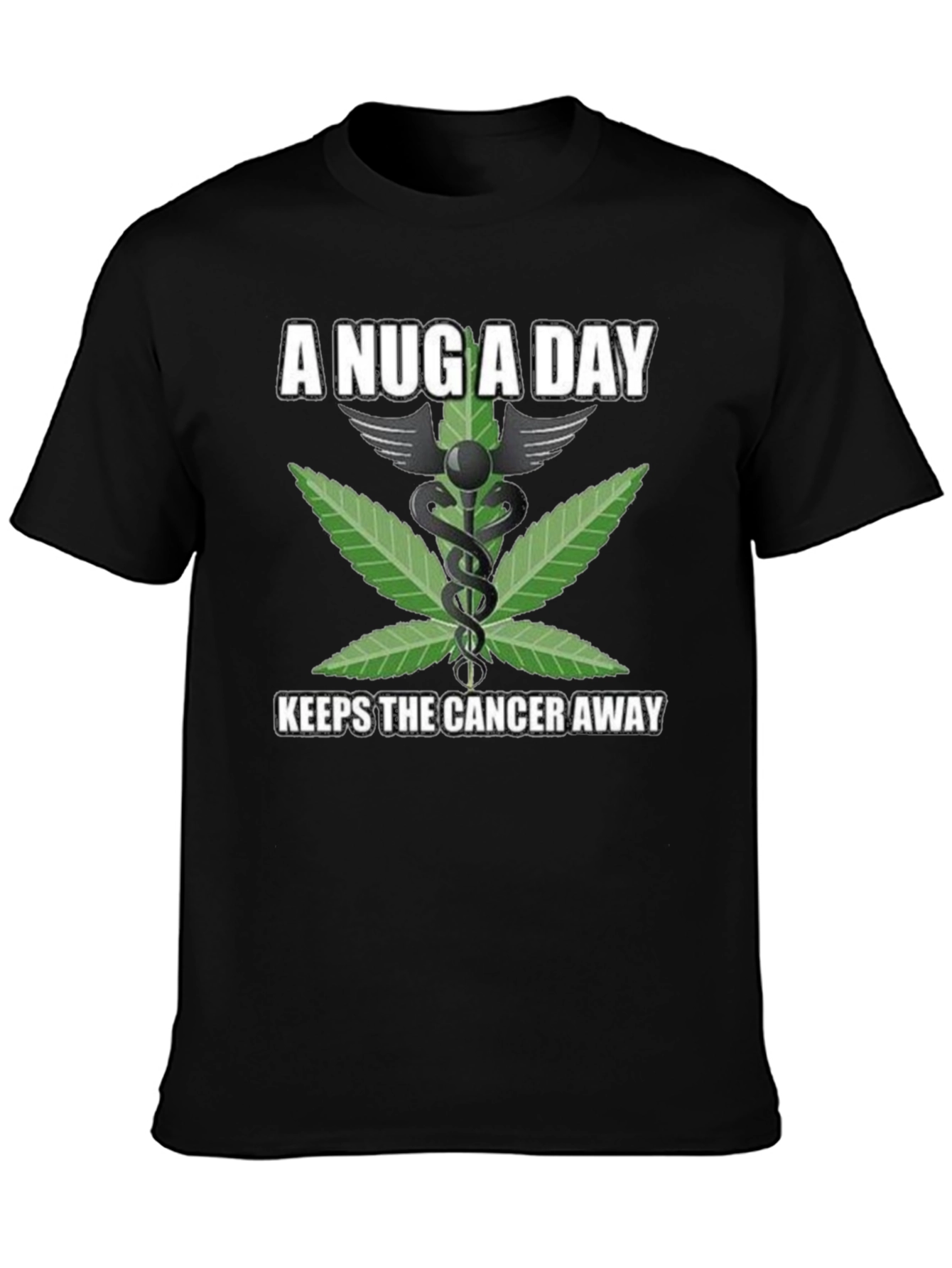 A Nug A Day Medical Weed T-Shirt