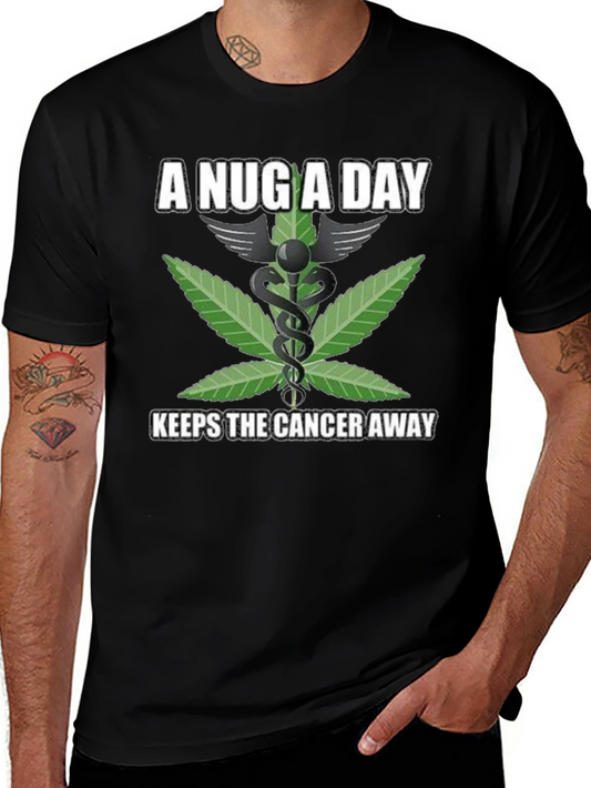 A Nug A Day Medical Weed T-Shirt