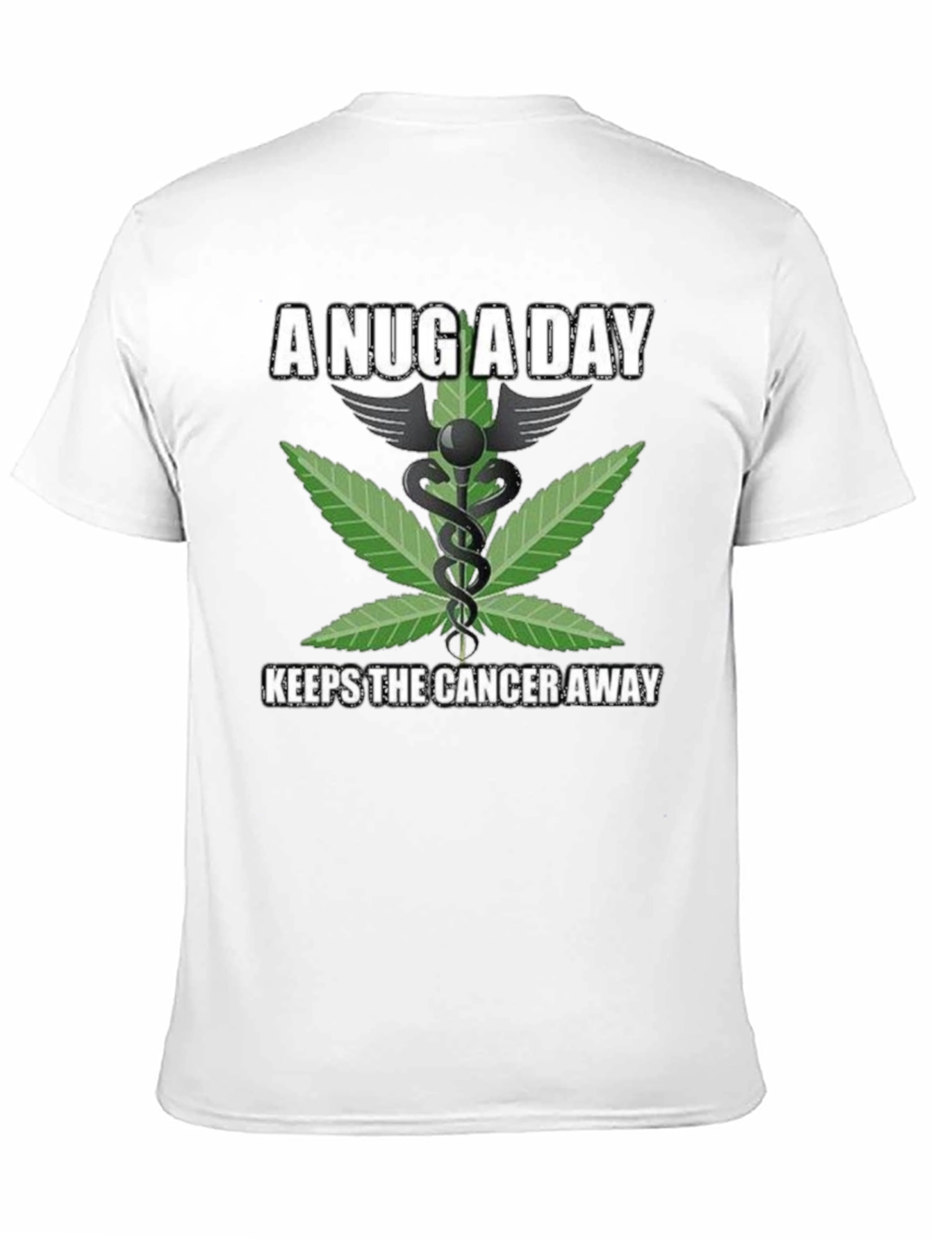 A Nug A Day Medical Weed T-Shirt