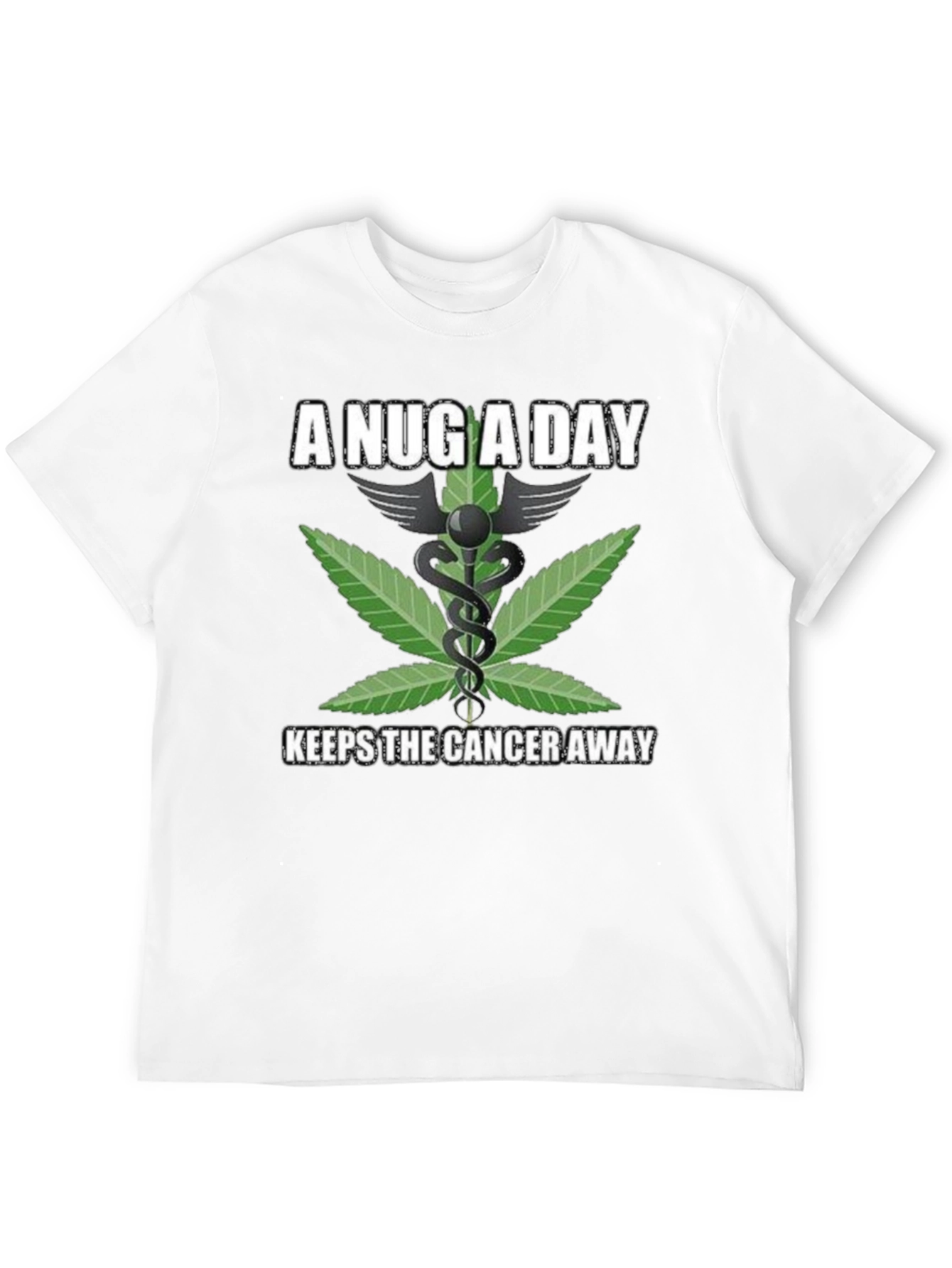A Nug A Day Medical Weed T-Shirt