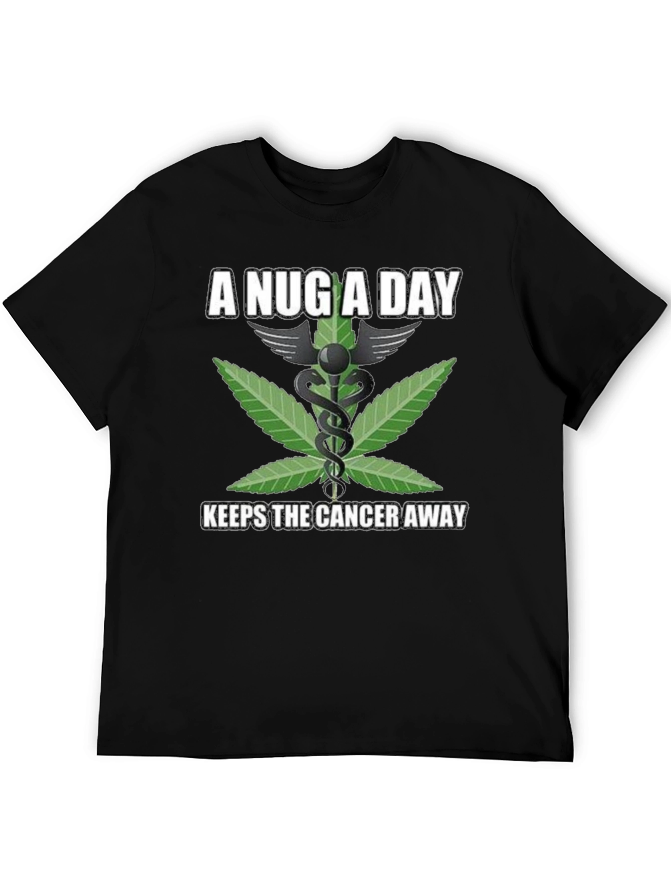 A Nug A Day Medical Weed T-Shirt
