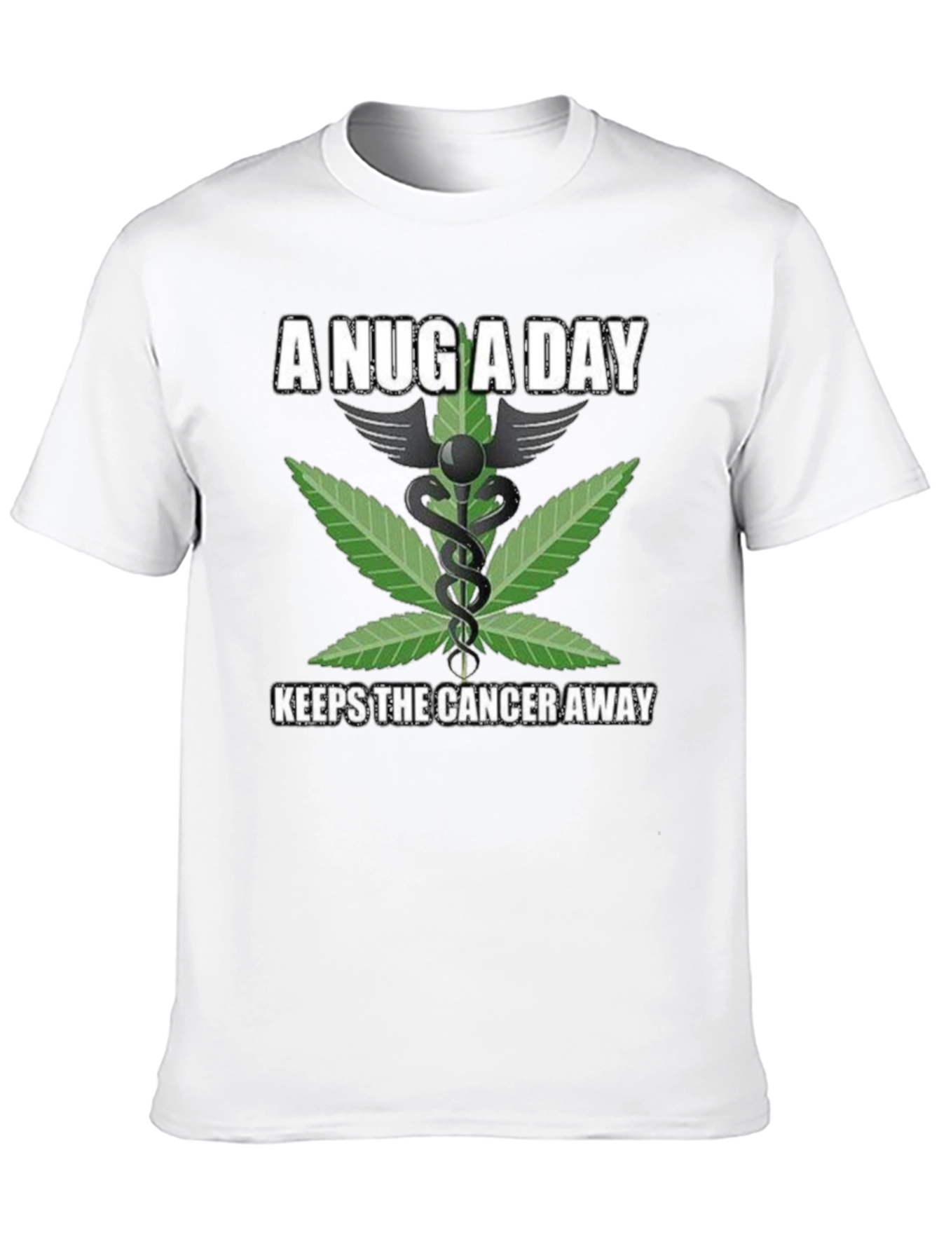A Nug A Day Medical Weed T-Shirt