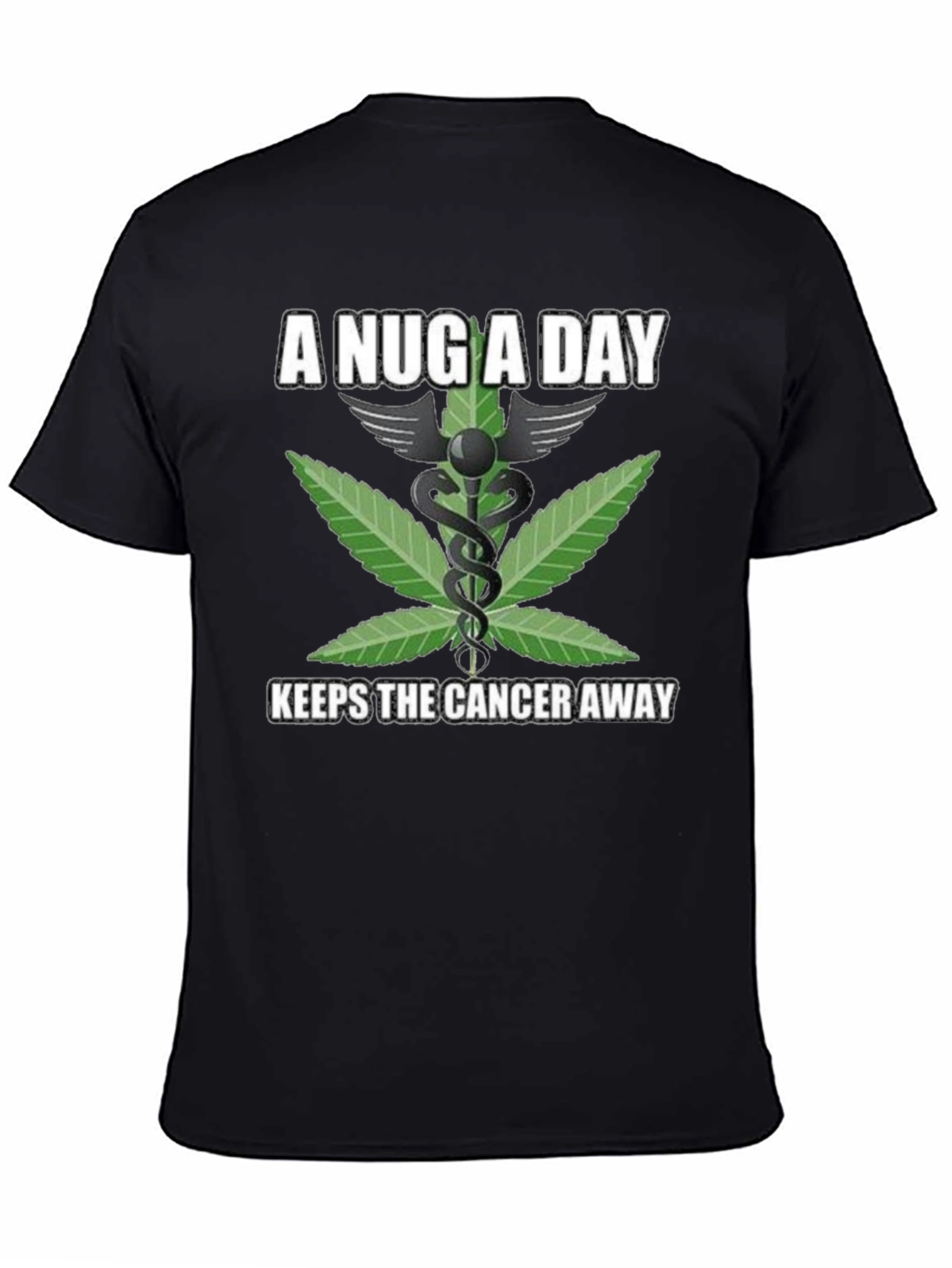 A Nug A Day Medical Weed T-Shirt