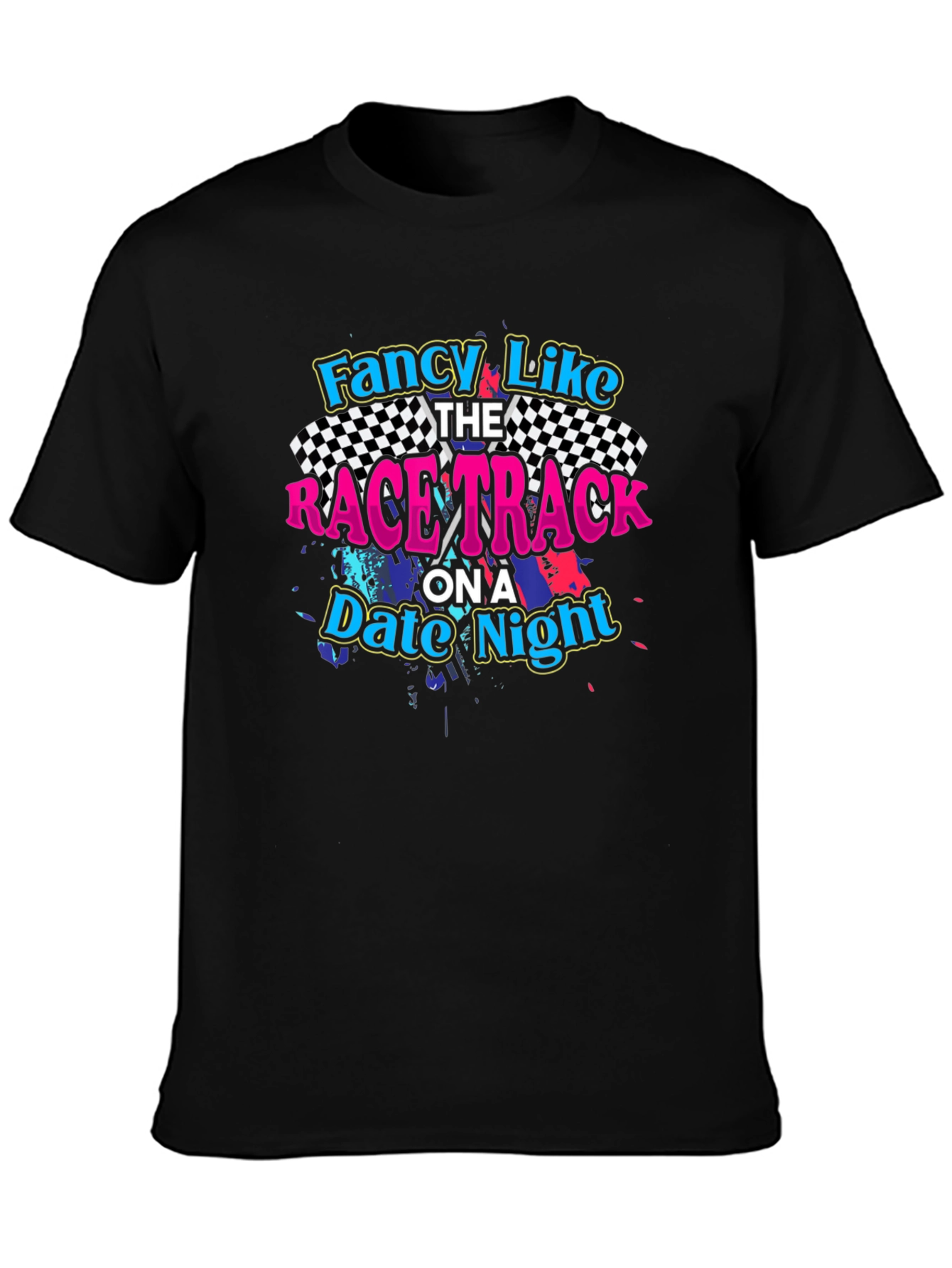 Fancy Like the Race Track T-Shirt