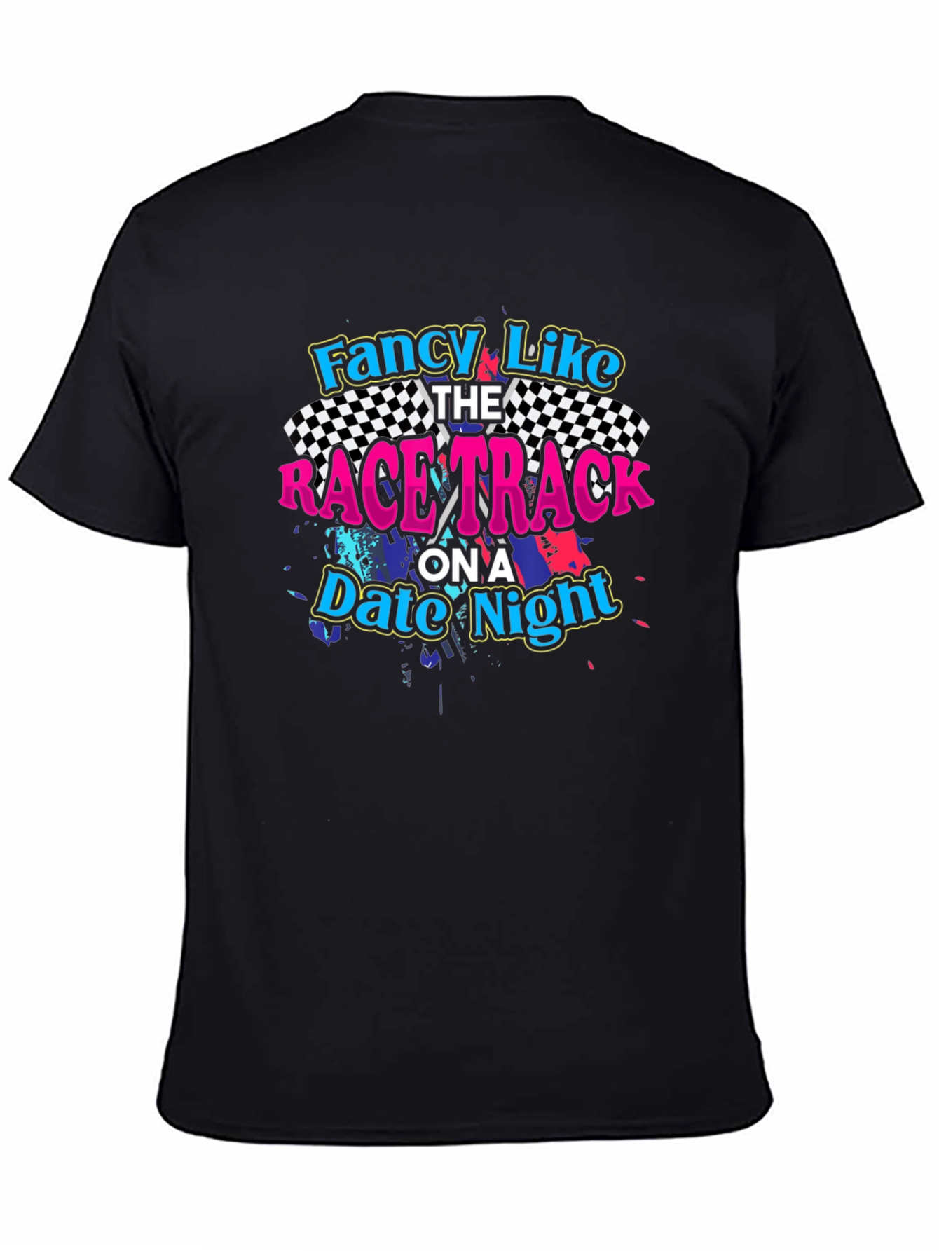 Fancy Like the Race Track T-Shirt