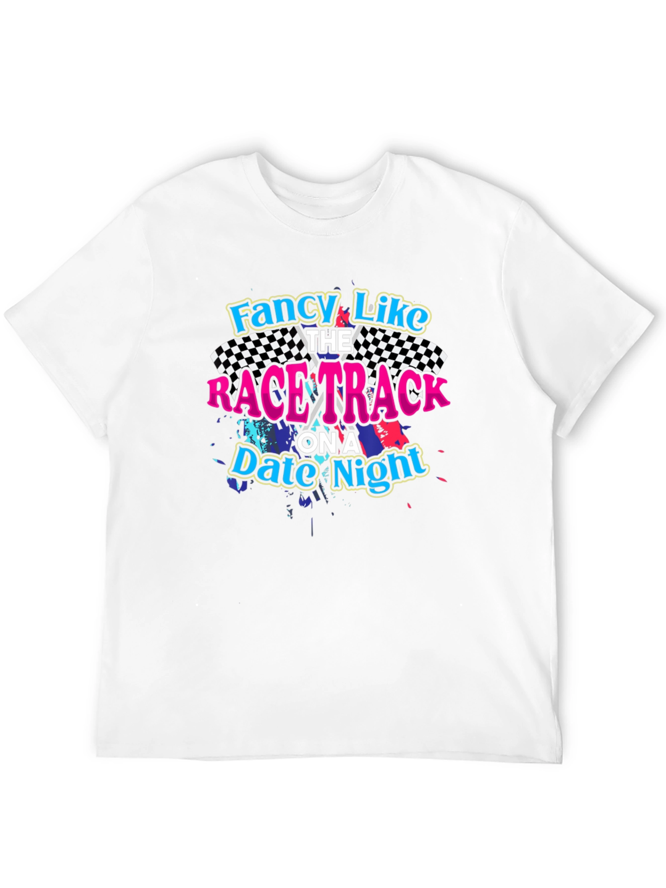 Fancy Like the Race Track T-Shirt