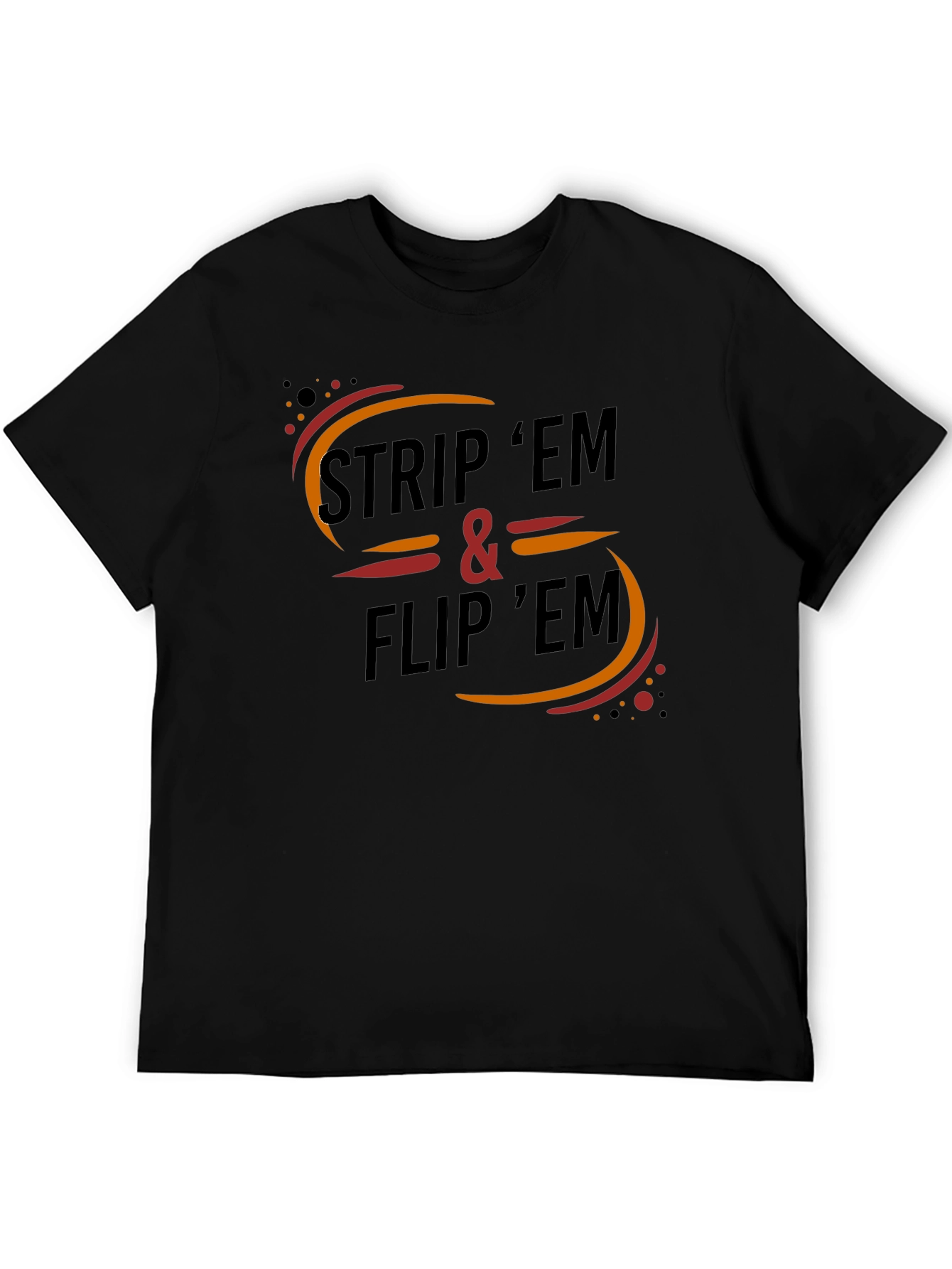 Strip Em & Flip Em Graphic T-Shirt