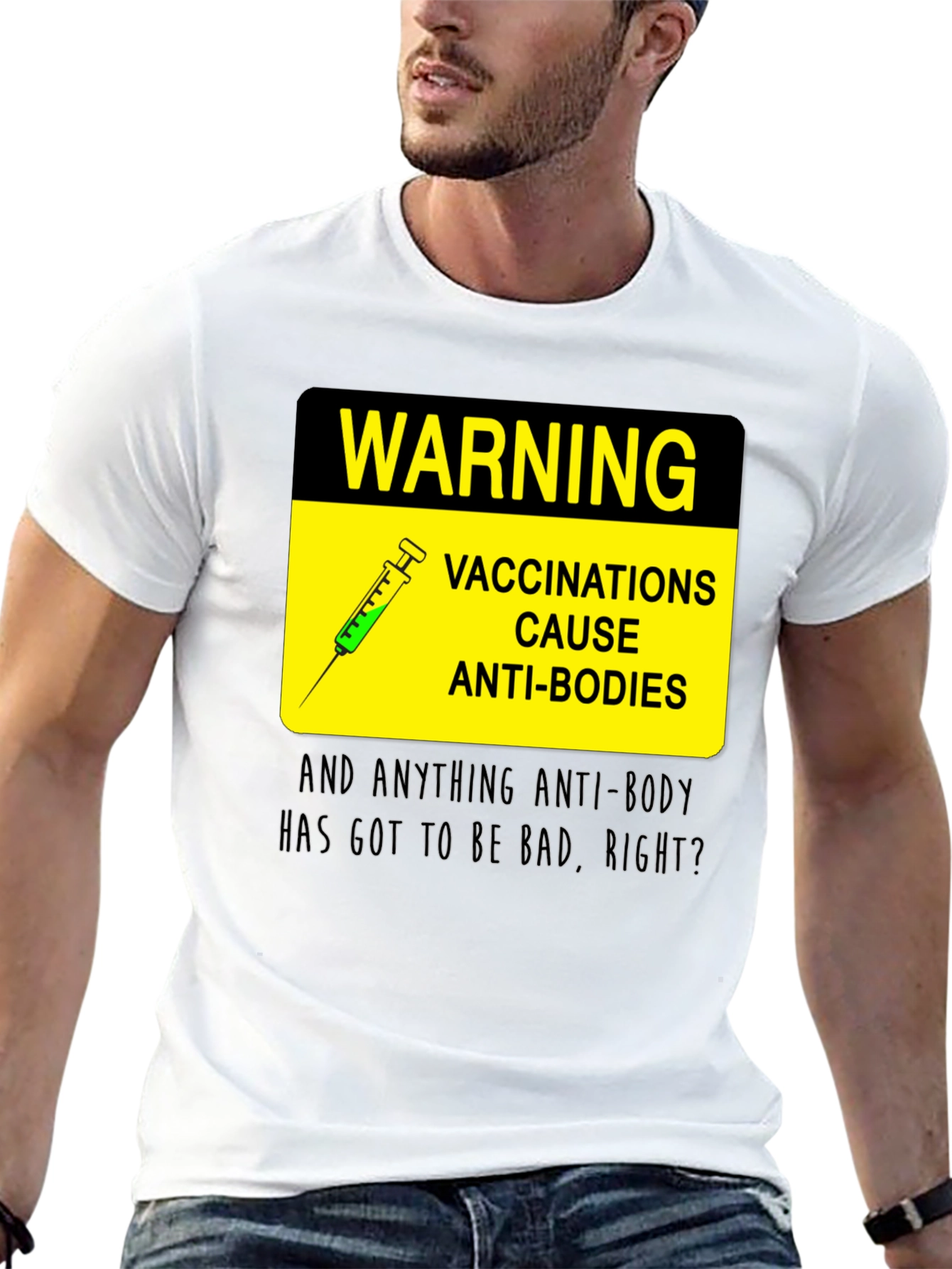 Warning Vaccinations Anti-Bodies T-Shirt