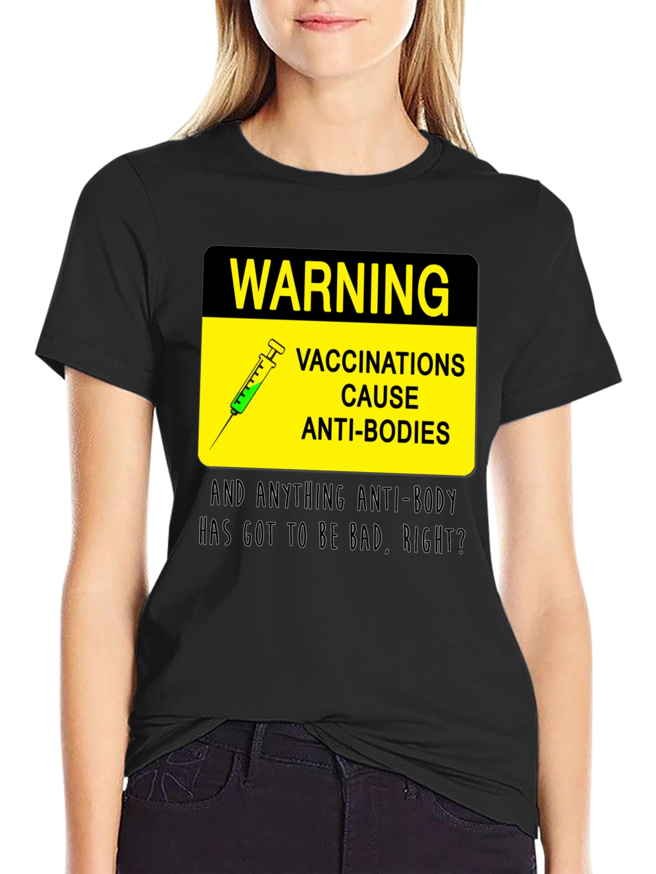 Warning Vaccinations Anti-Bodies T-Shirt