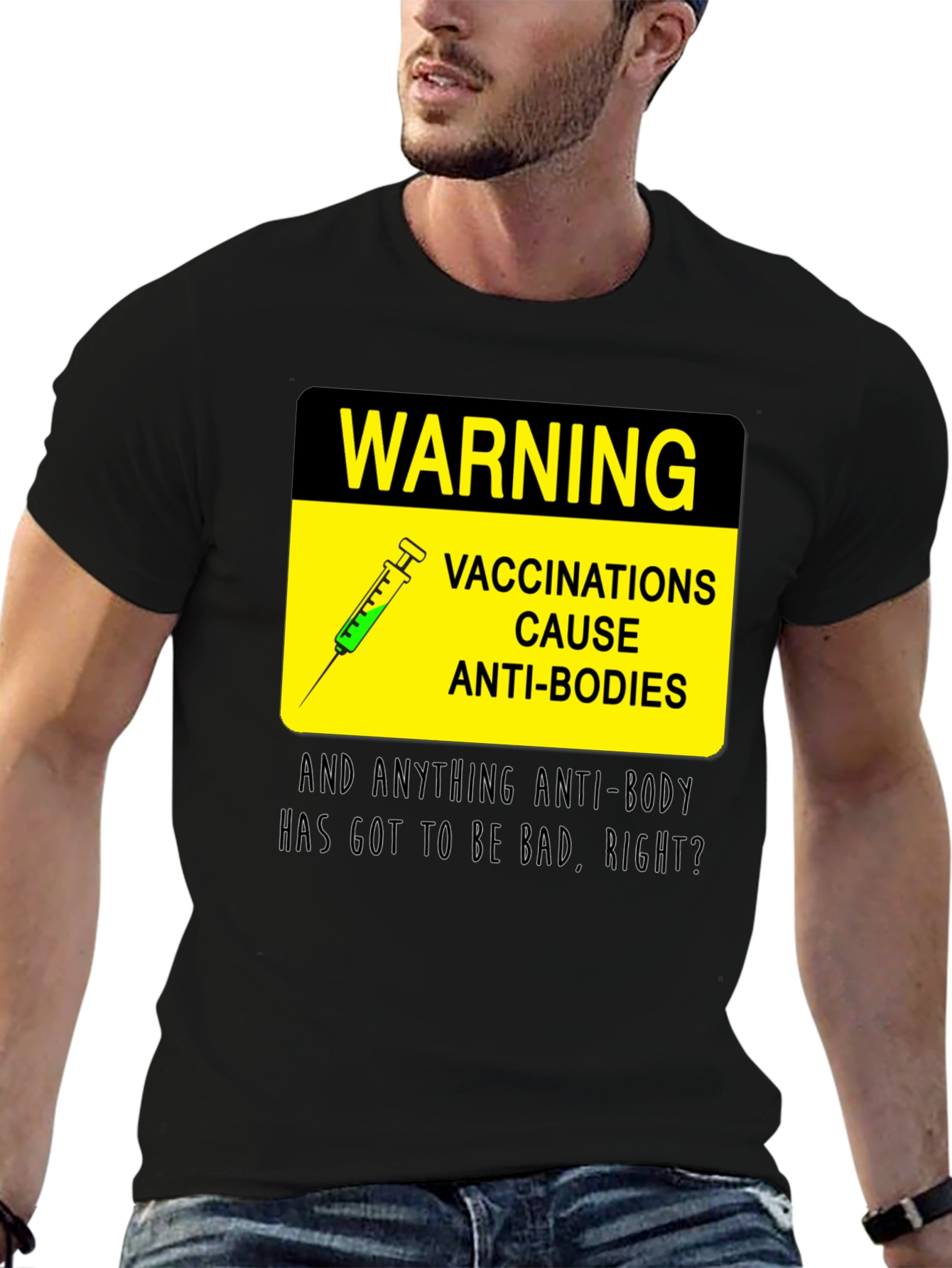 Warning Vaccinations Anti-Bodies T-Shirt