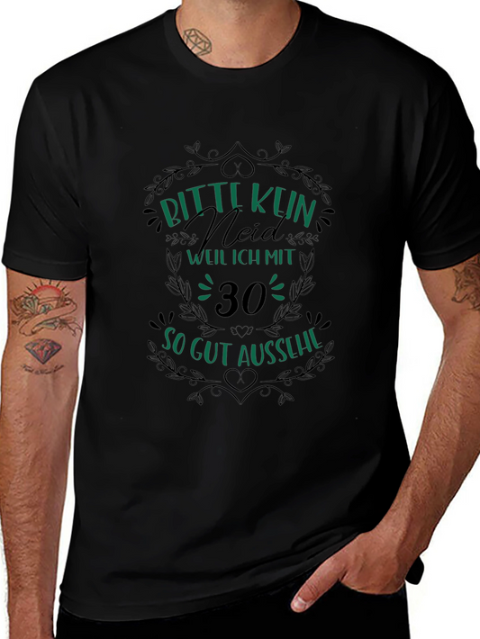 Funny 30th Birthday T-Shirt - Bitte Kein Neid