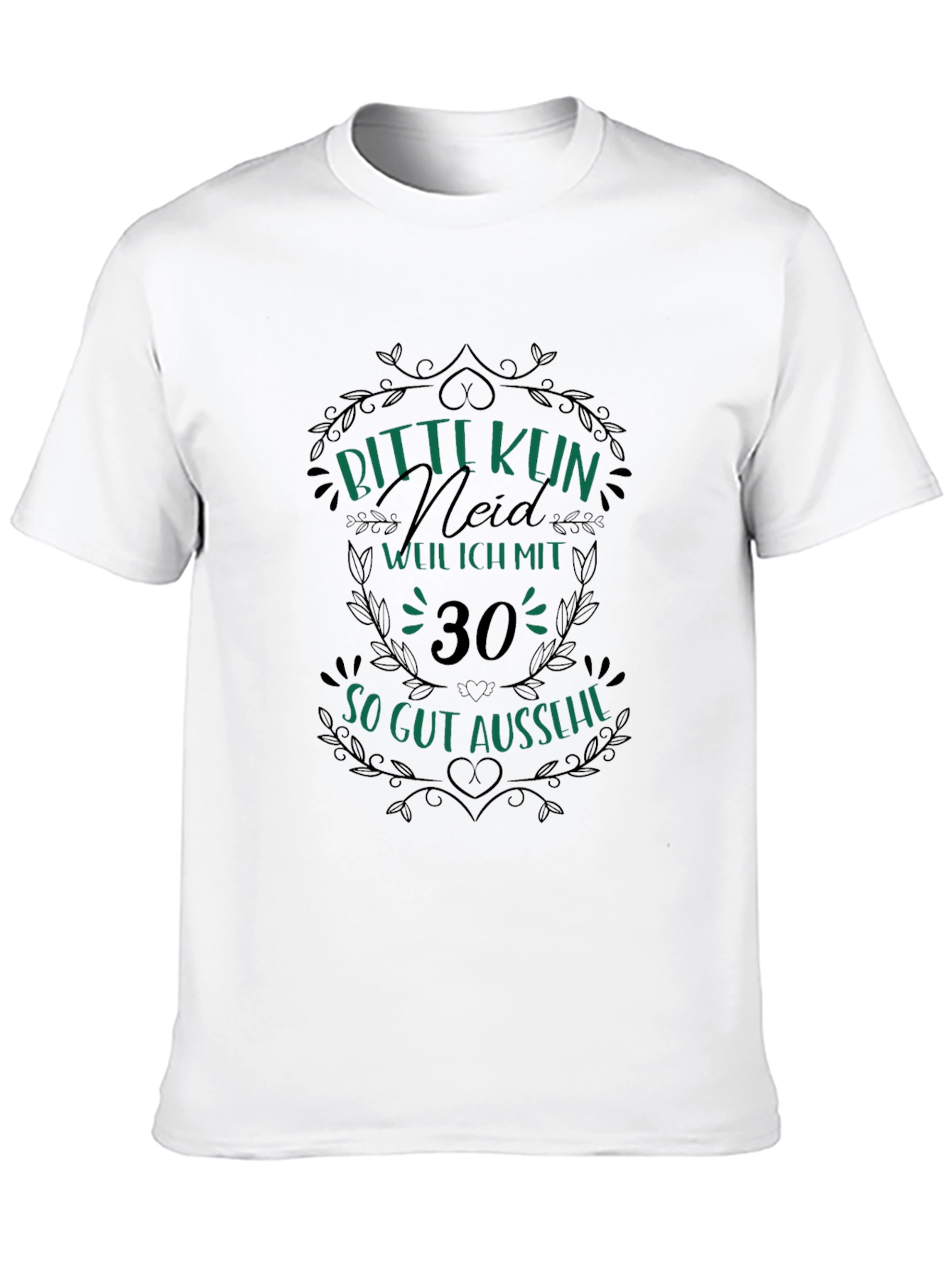 Funny 30th Birthday T-Shirt - Bitte Kein Neid