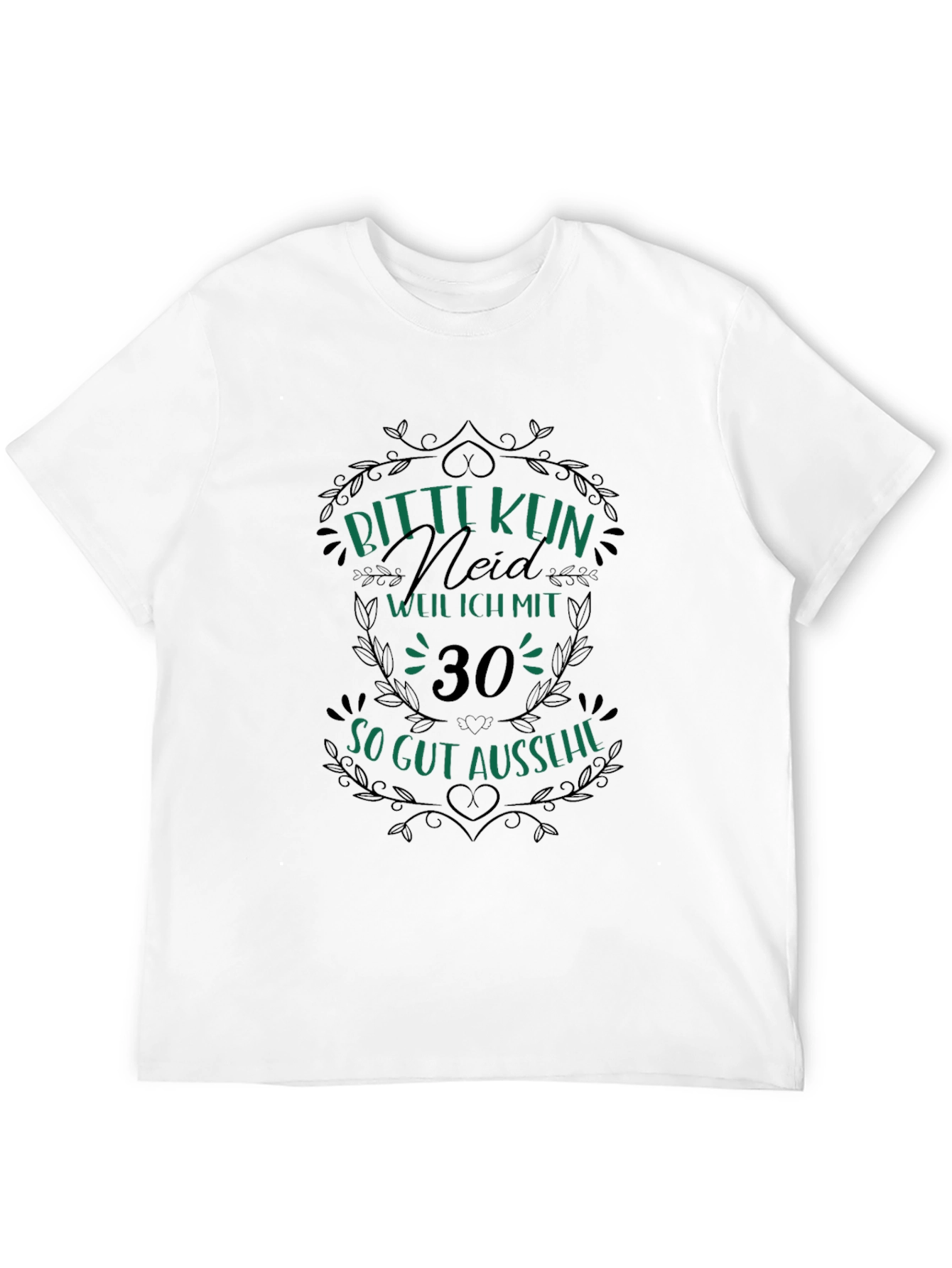 Funny 30th Birthday T-Shirt - Bitte Kein Neid