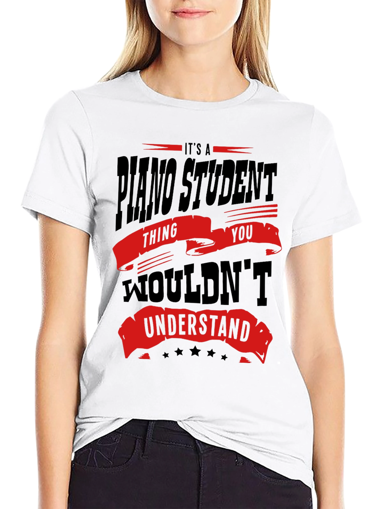 Piano Student T-Shirt - You Wouldnt Understand