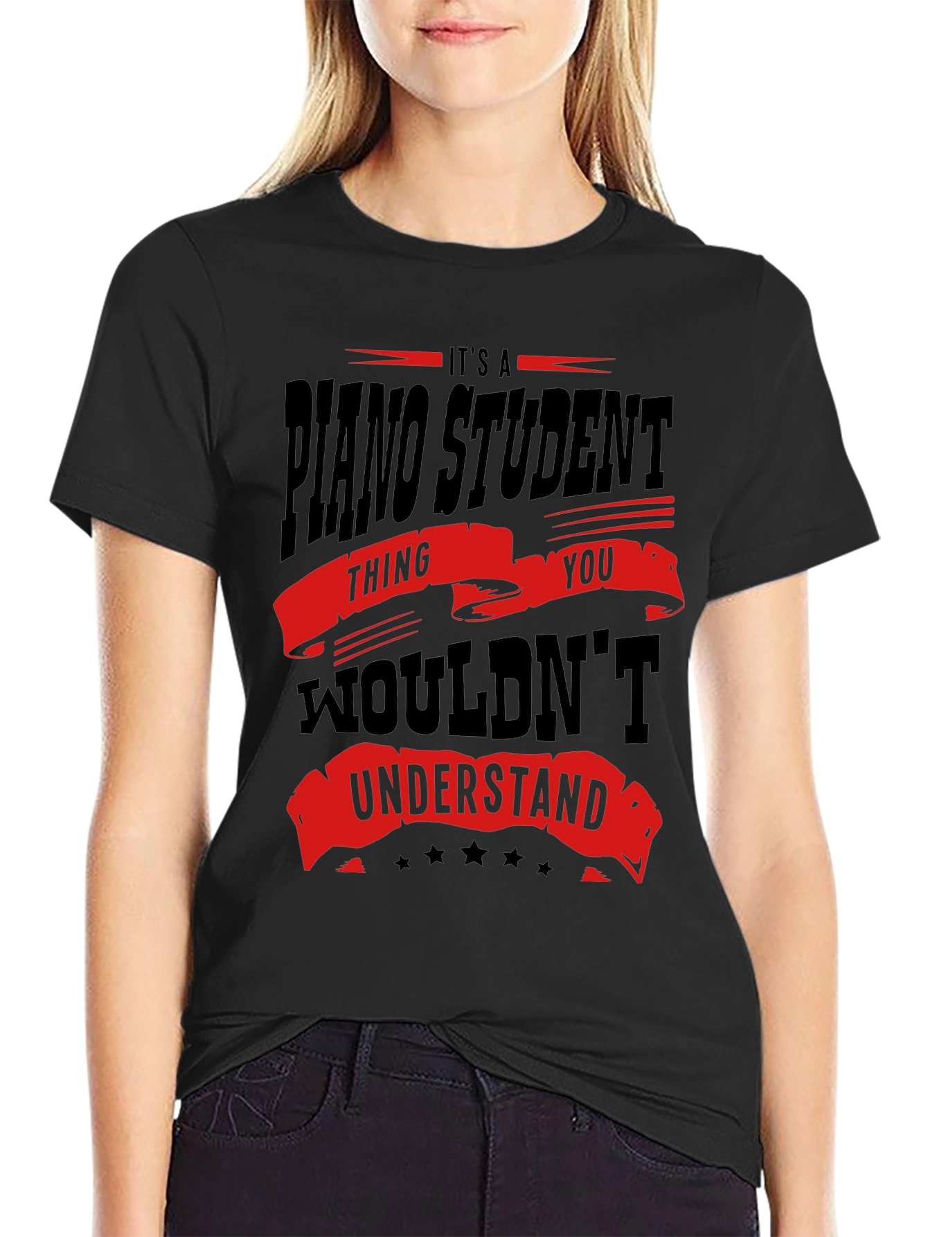 Piano Student T-Shirt - You Wouldnt Understand