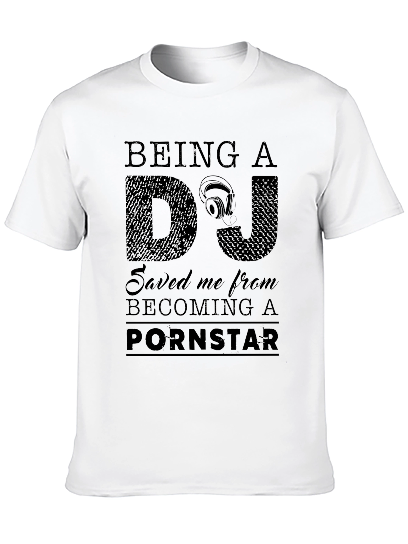Being a DJ Funny Graphic Novelty T-Shirt
