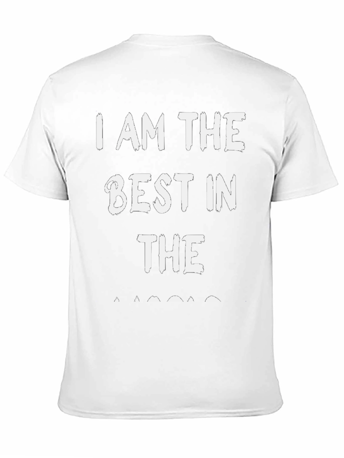 I Am The Best In The... T-Shirt