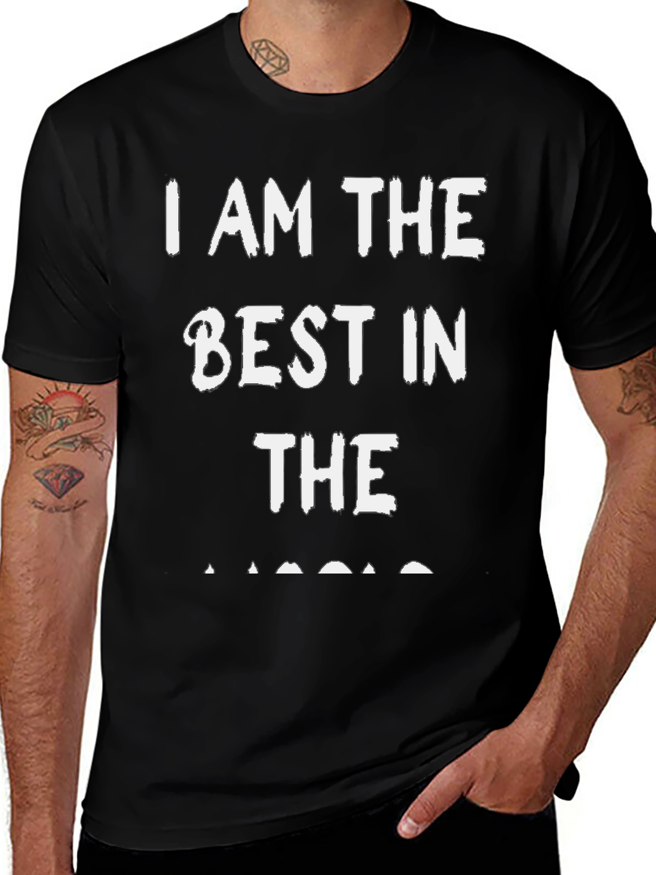 I Am The Best In The... T-Shirt