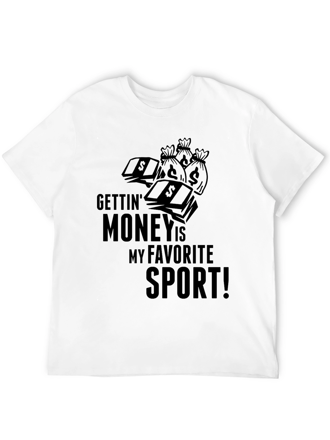 Gettin Money T-Shirt - Favorite Sport Tee